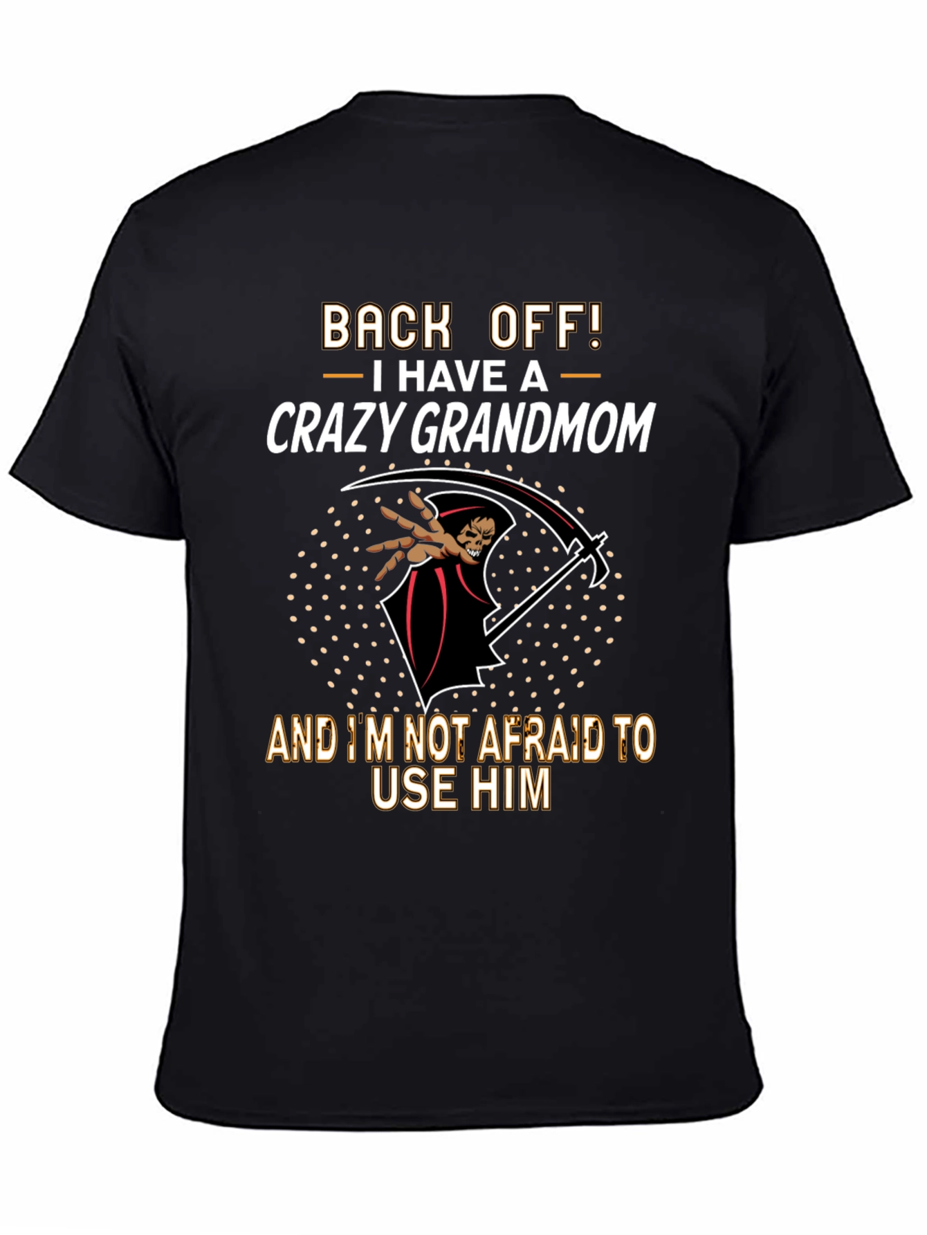 Crazy Grandmom T-Shirt - Back Off Tee