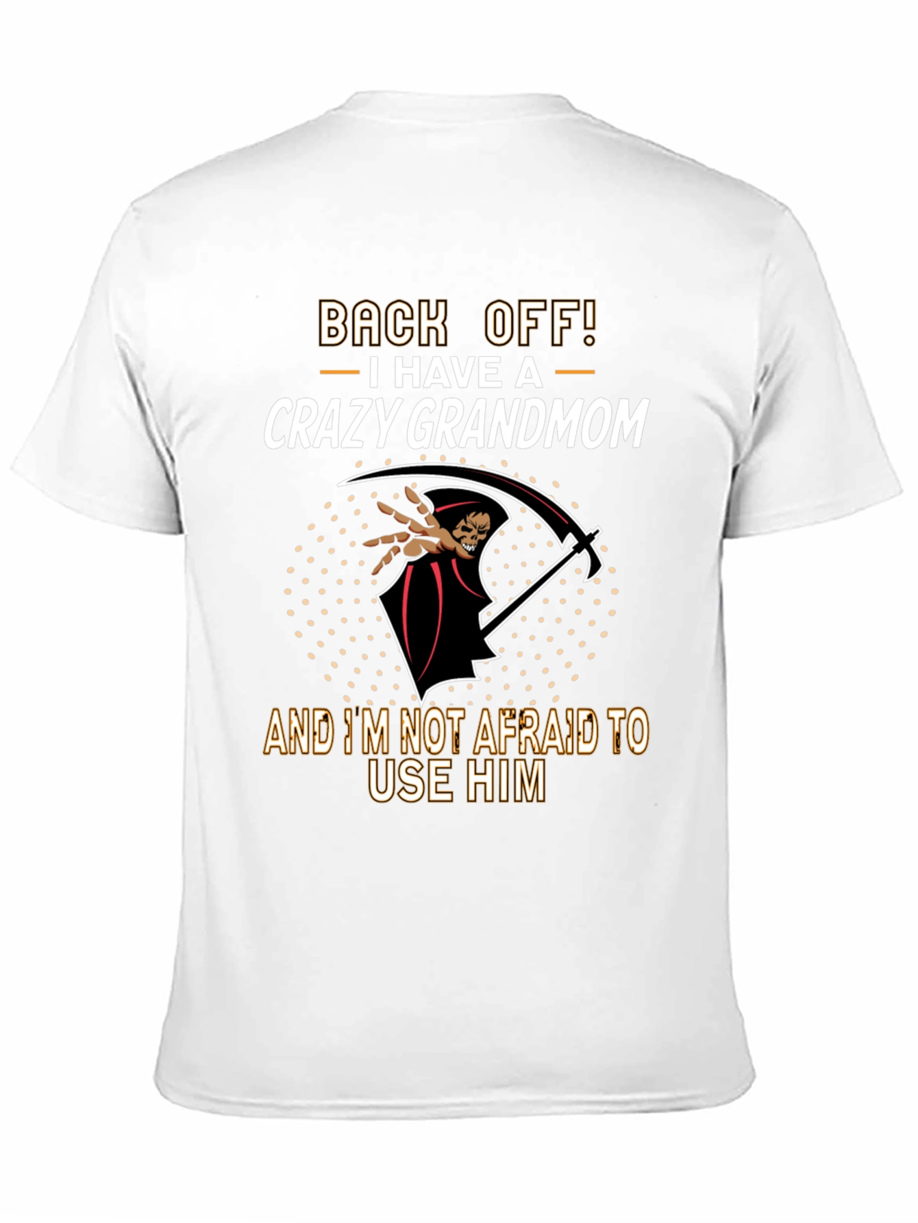 Crazy Grandmom T-Shirt - Back Off Tee