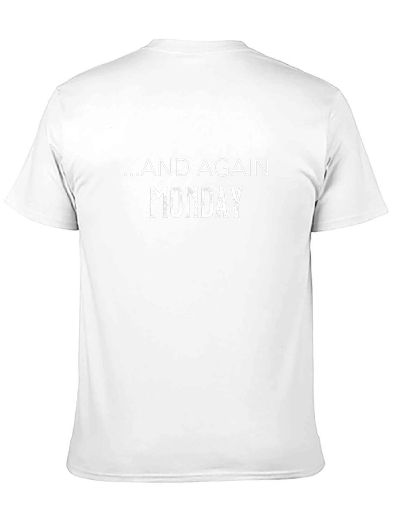 Monday Again T-Shirt - Casual Mens Tee