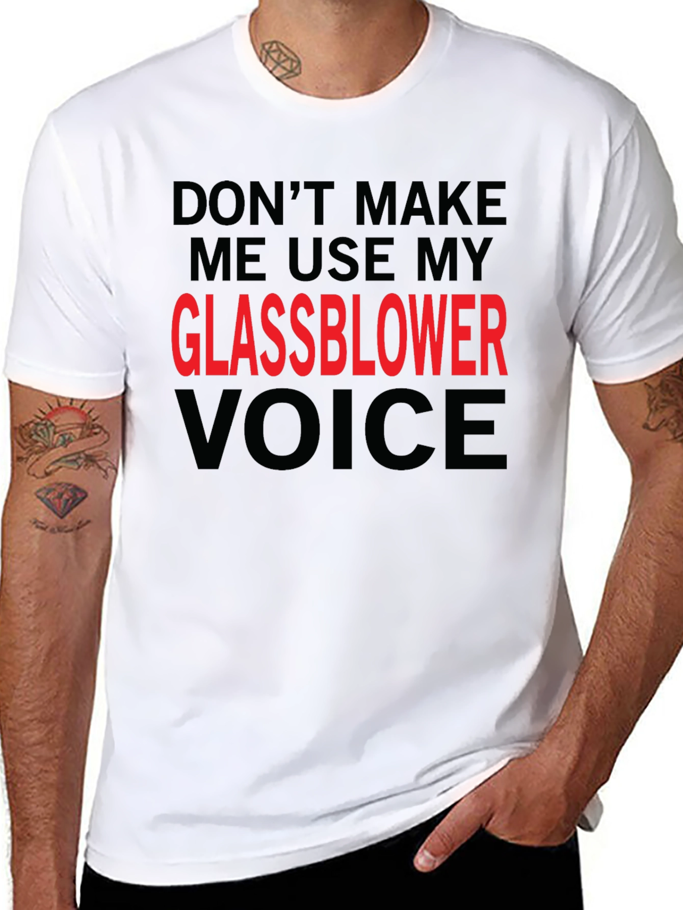 Glassblower Voice T-Shirt - Funny Graphic Tee