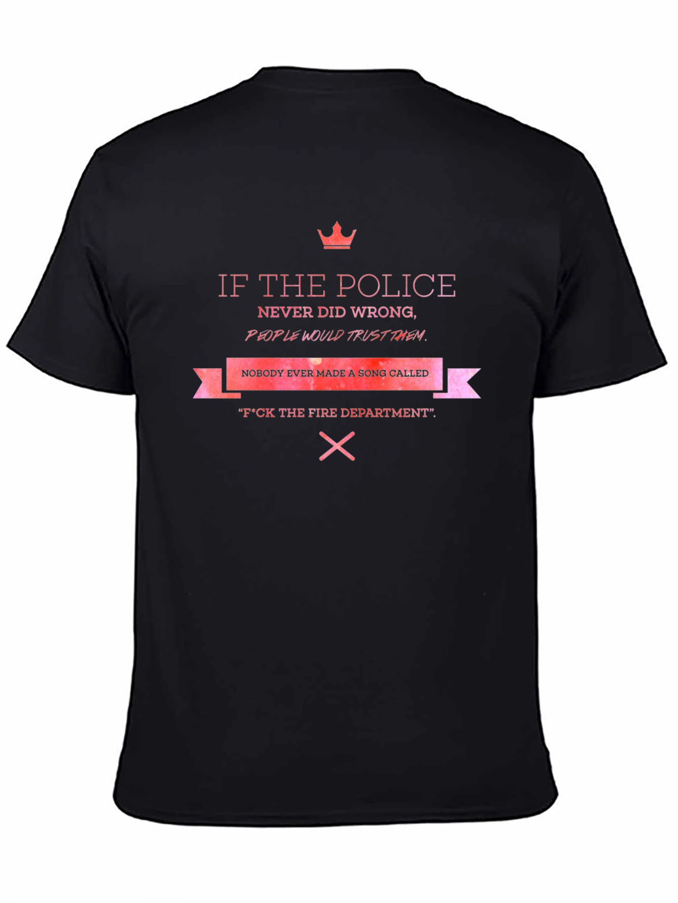 Sarcastic Police & Fire Department T-Shirt