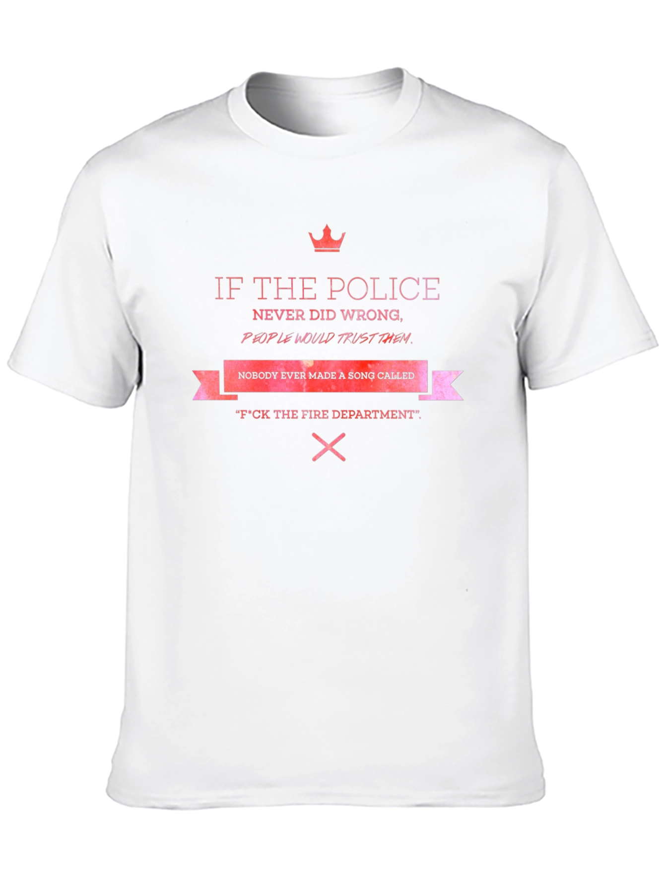 Sarcastic Police & Fire Department T-Shirt