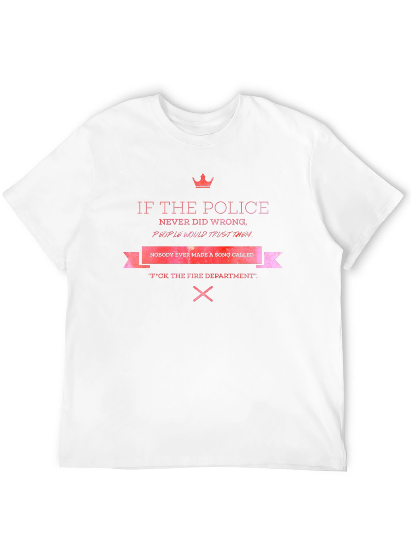 Sarcastic Police & Fire Department T-Shirt
