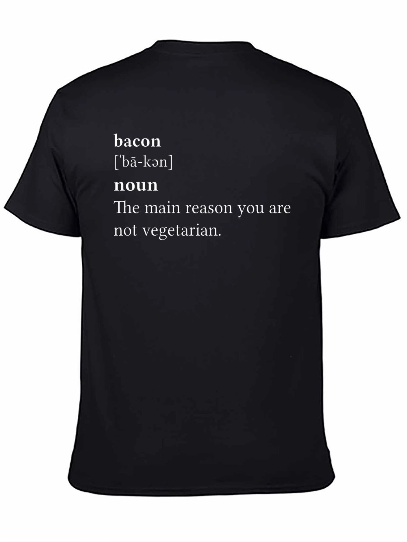 Bacon Definition Funny T-Shirt - Not Vegetarian