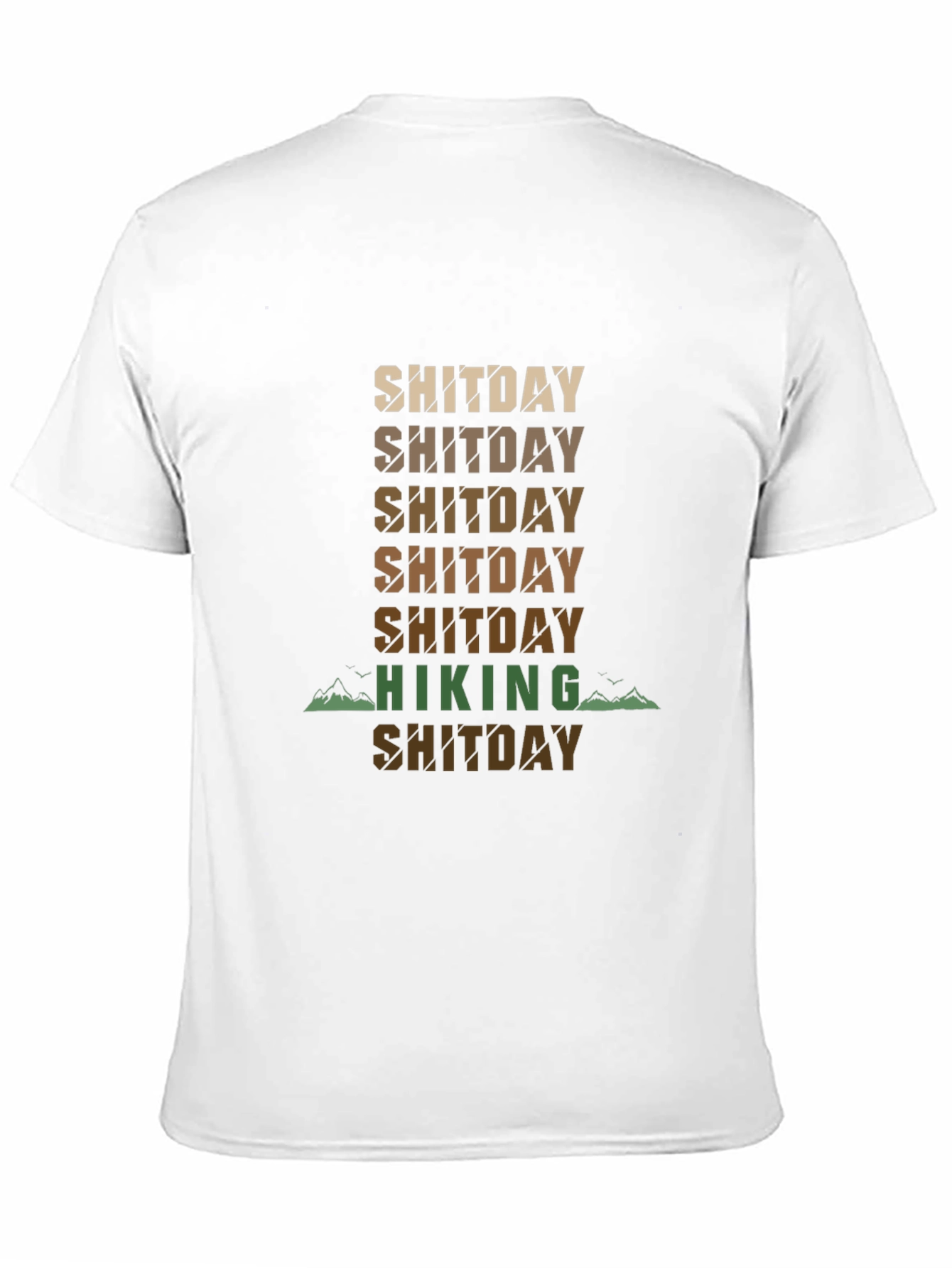 Hiking Shitoday T-Shirt