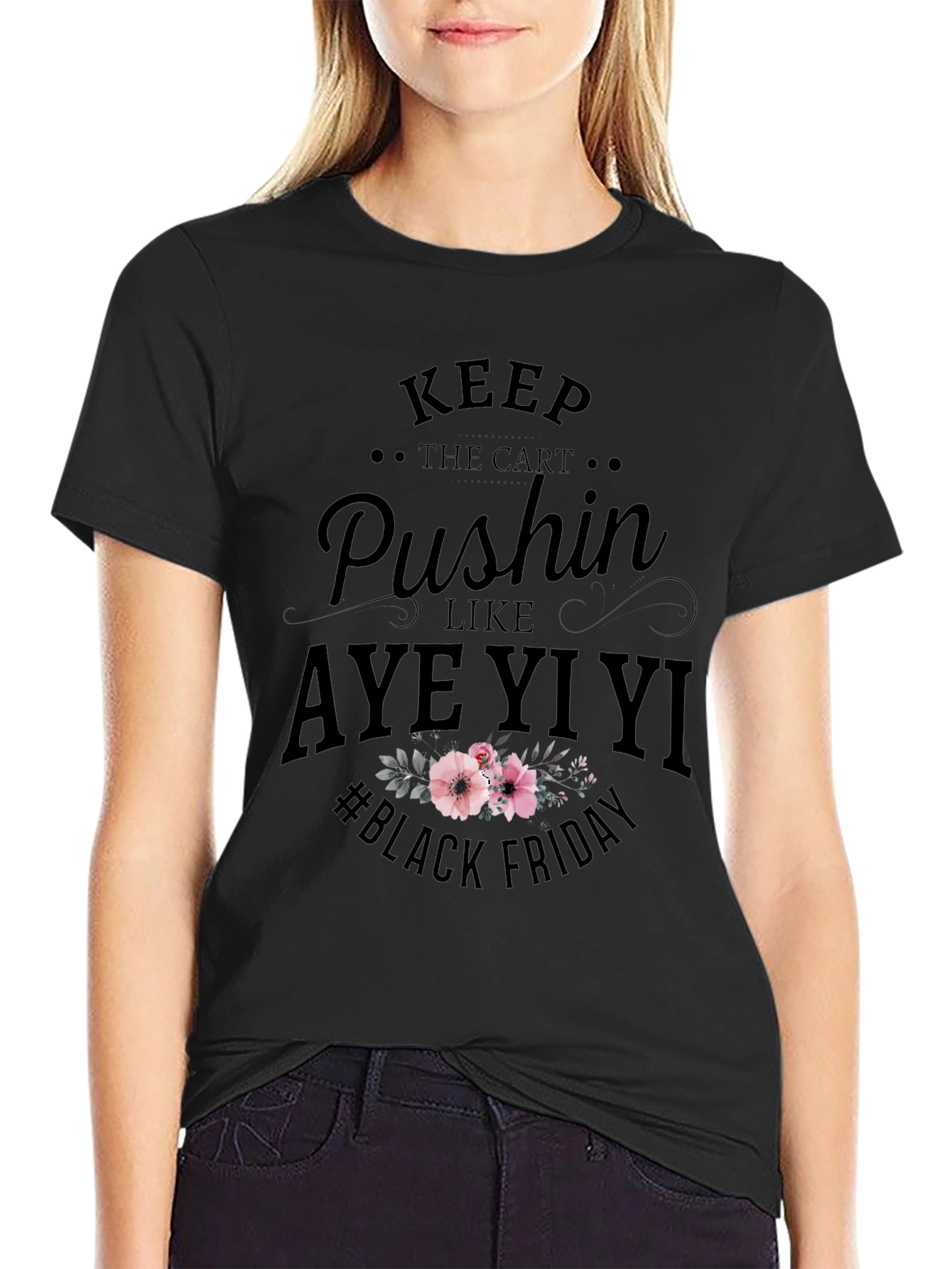 Keep Pushin Black Friday Tee