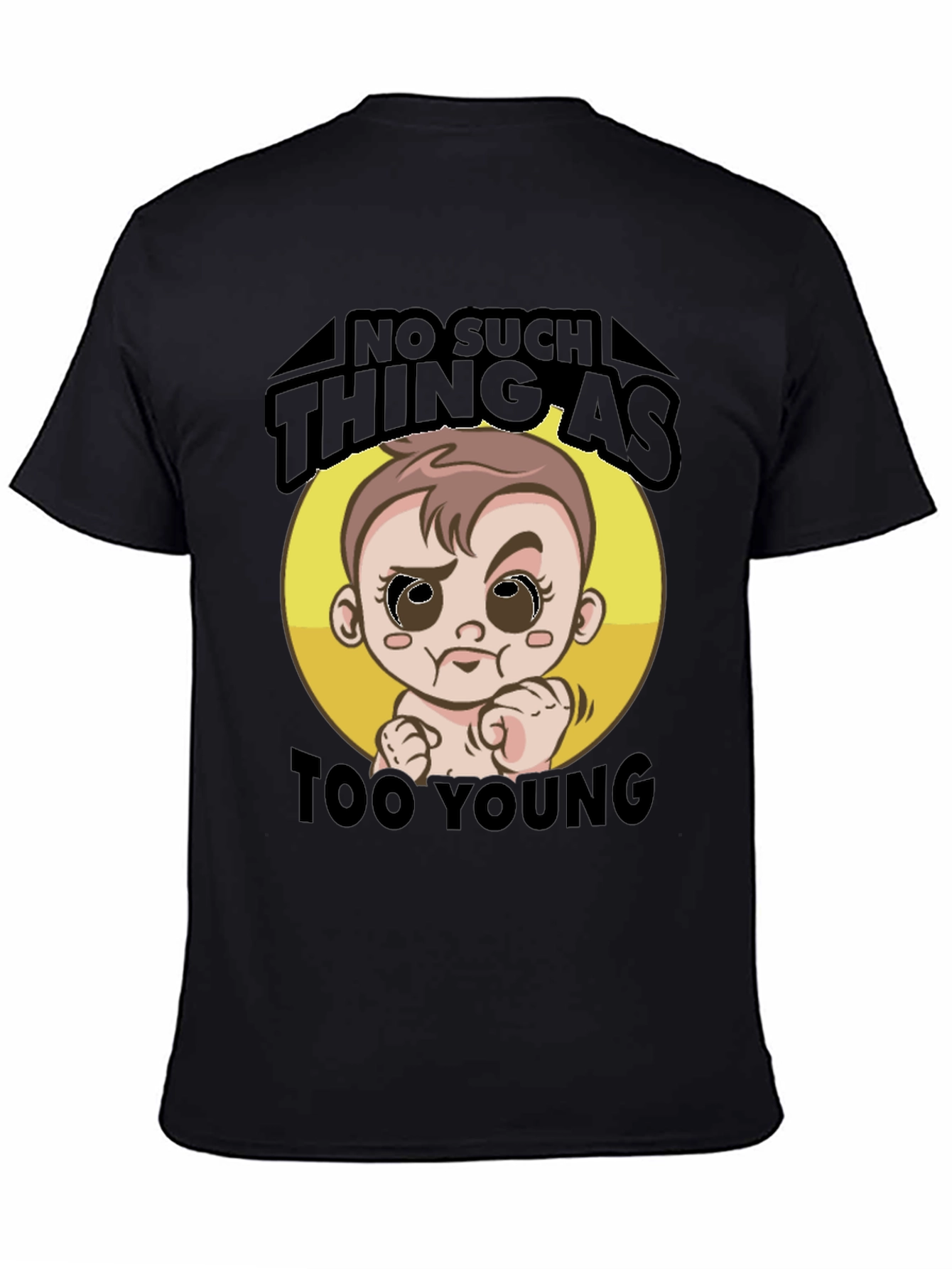 Funny Too Young Baby Graphic T-Shirt