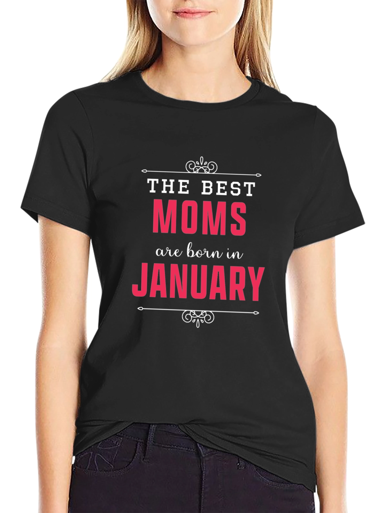 Best Moms are Born in January T-Shirt