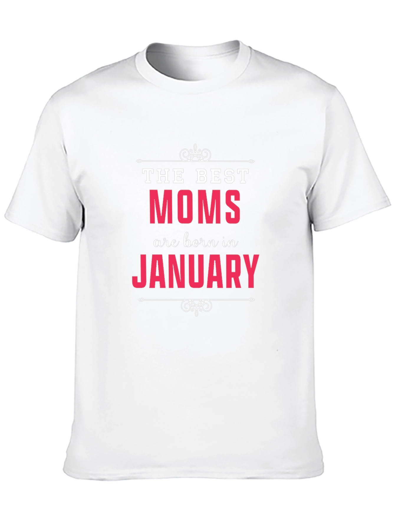 Best Moms are Born in January T-Shirt
