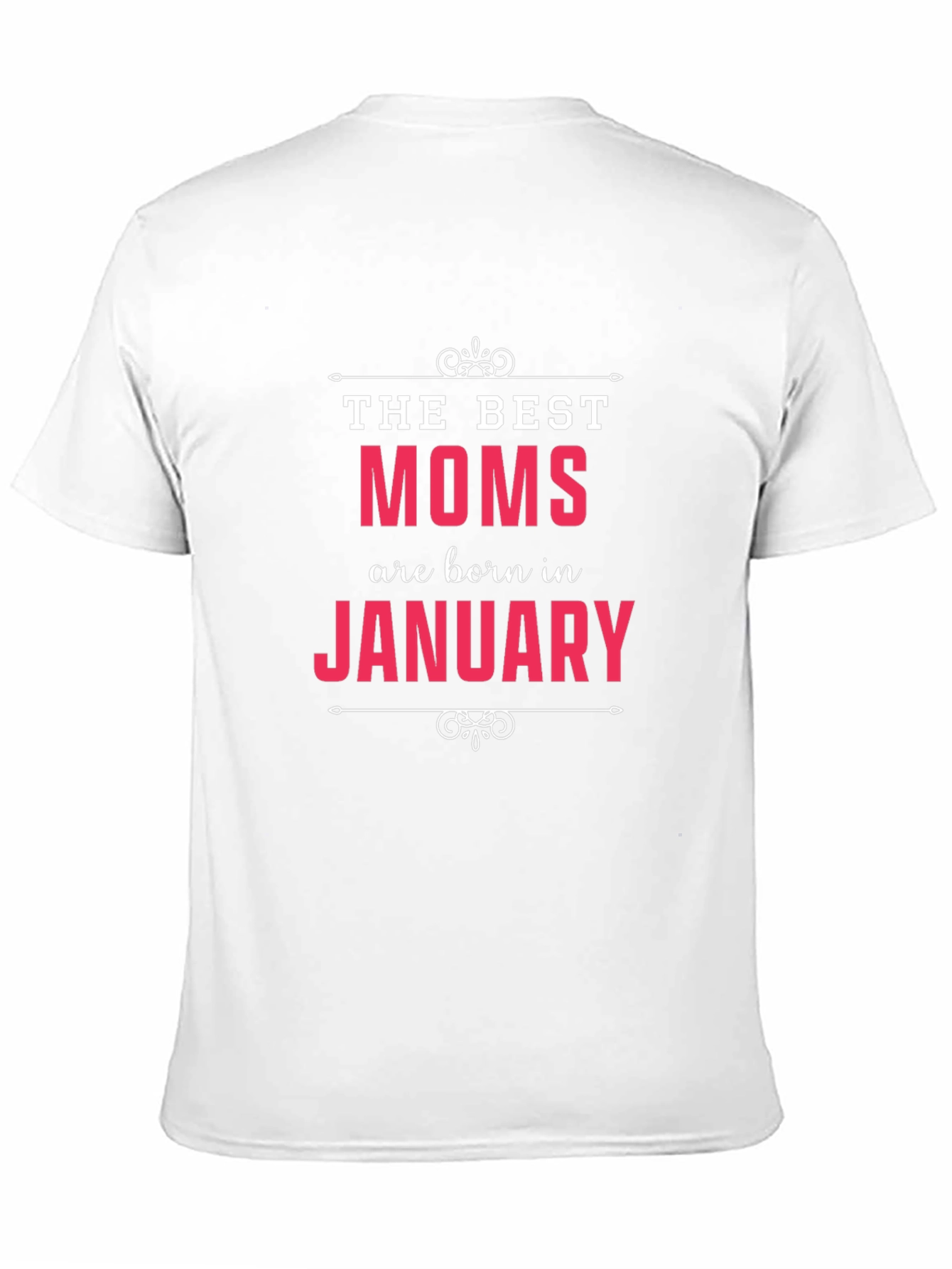 Best Moms are Born in January T-Shirt