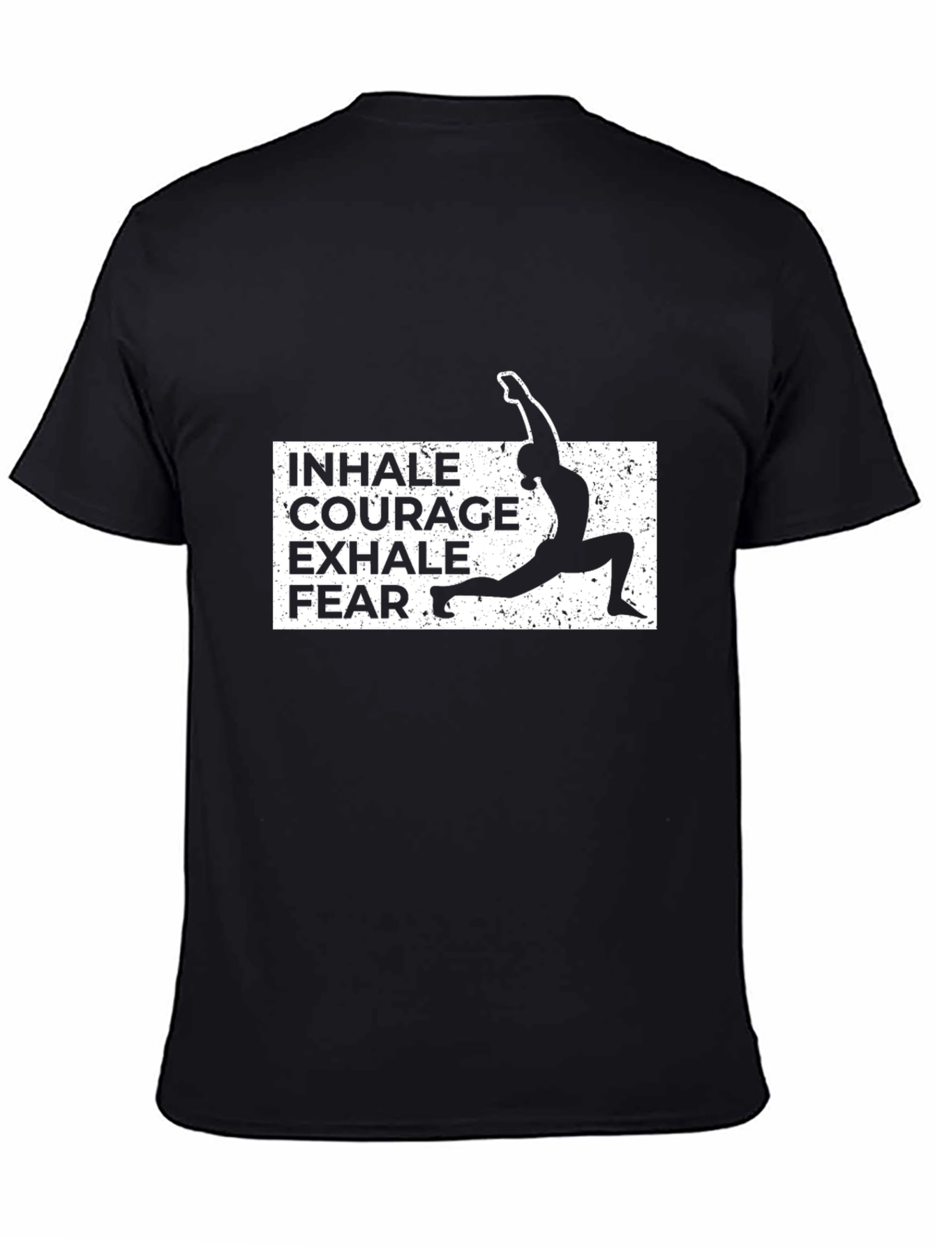 Yoga T-Shirt - Inhale Courage Exhale Fear