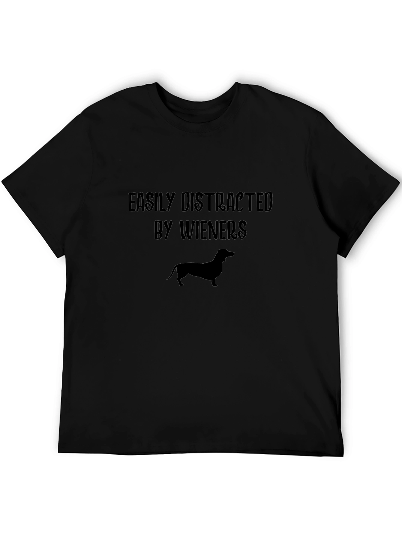 Easily Distracted By Wieners Dachshund T-Shirt
