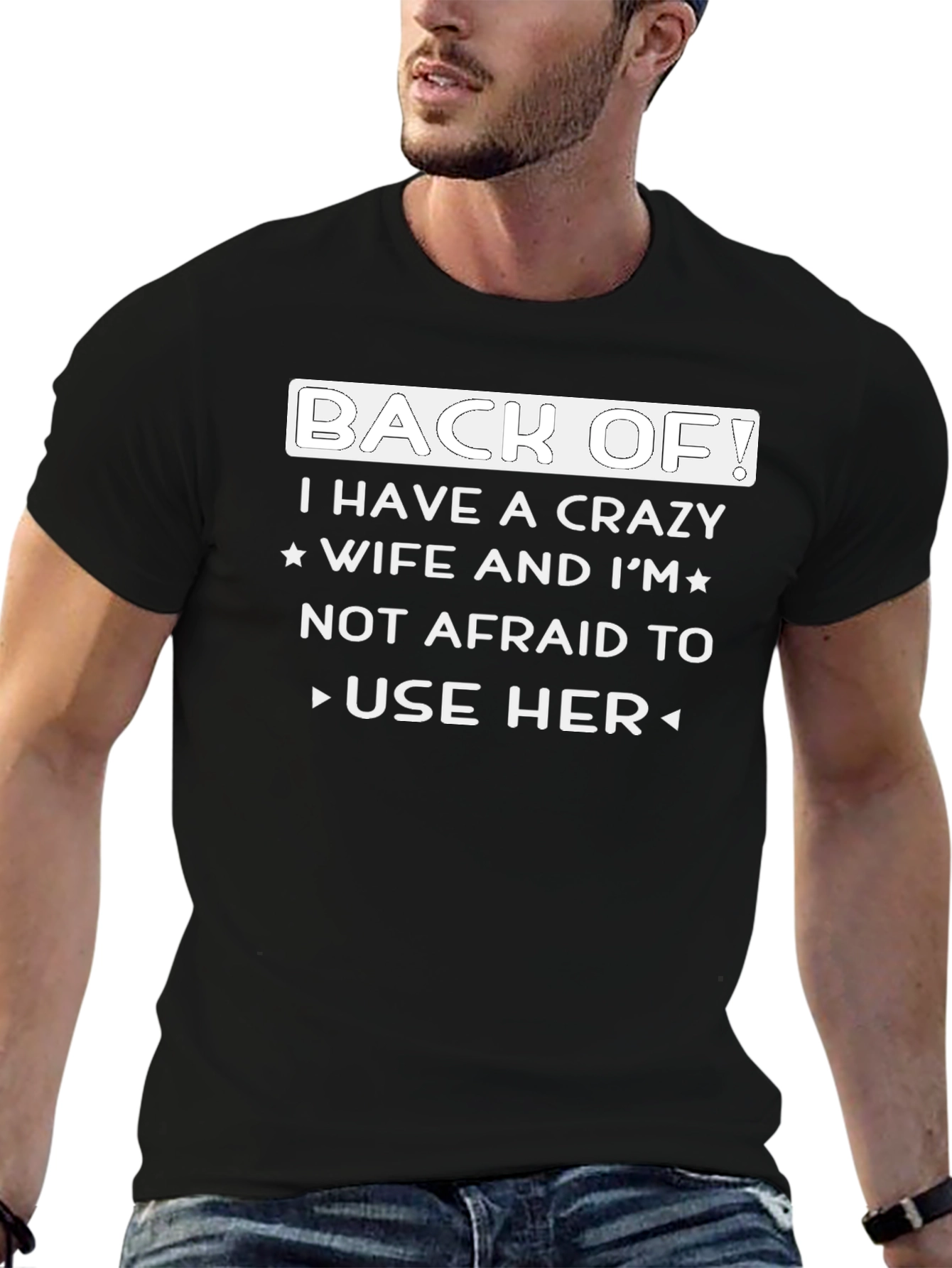 Crazy Wife T-Shirt: Back Off!