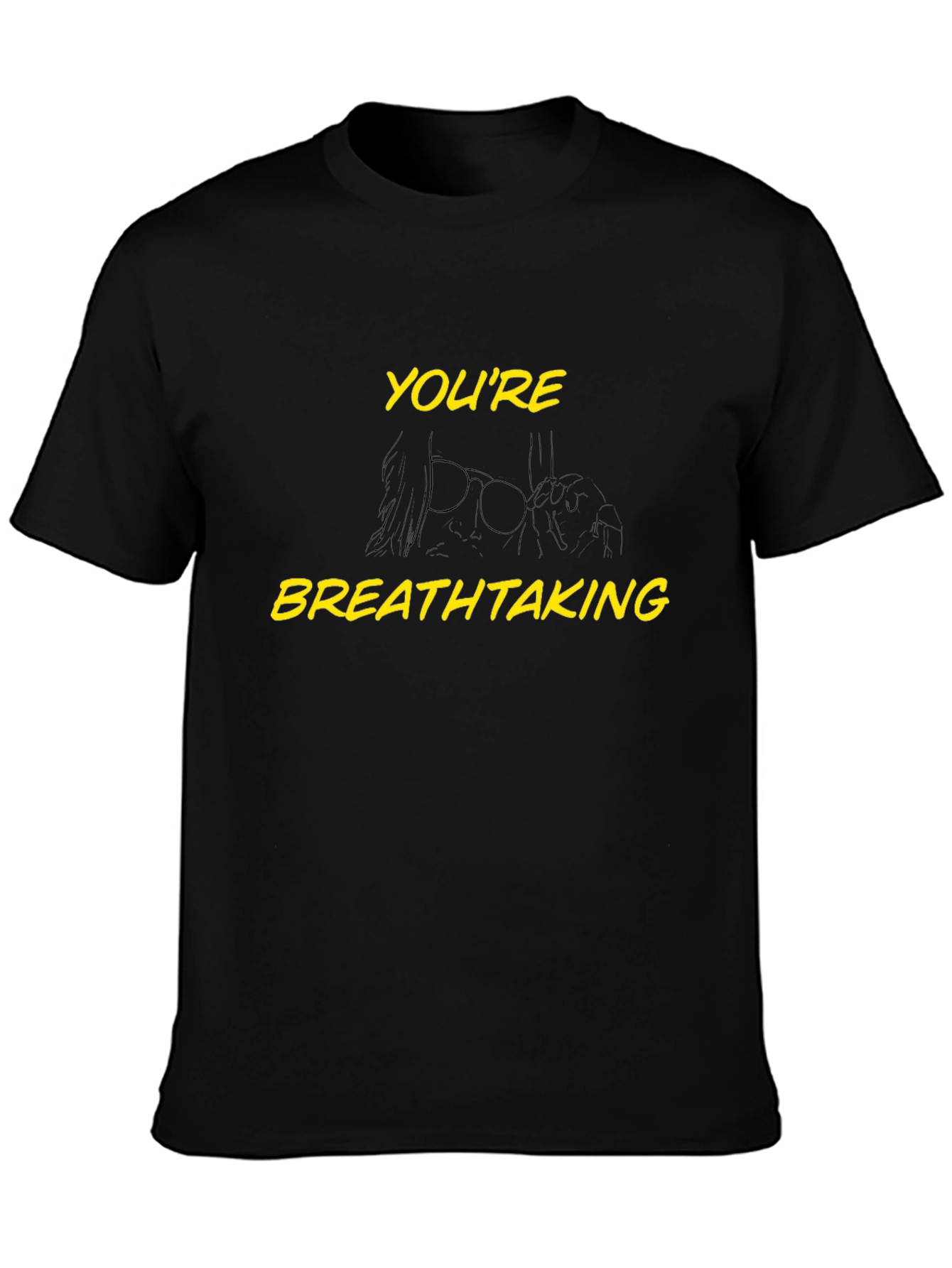 Youre Breathtaking Graphic Tee
