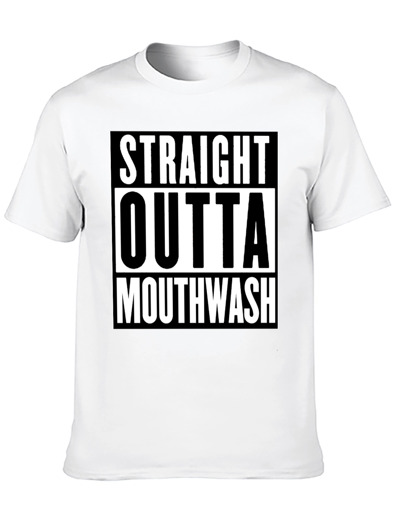 Straight Outta Mouthwash Graphic Tee