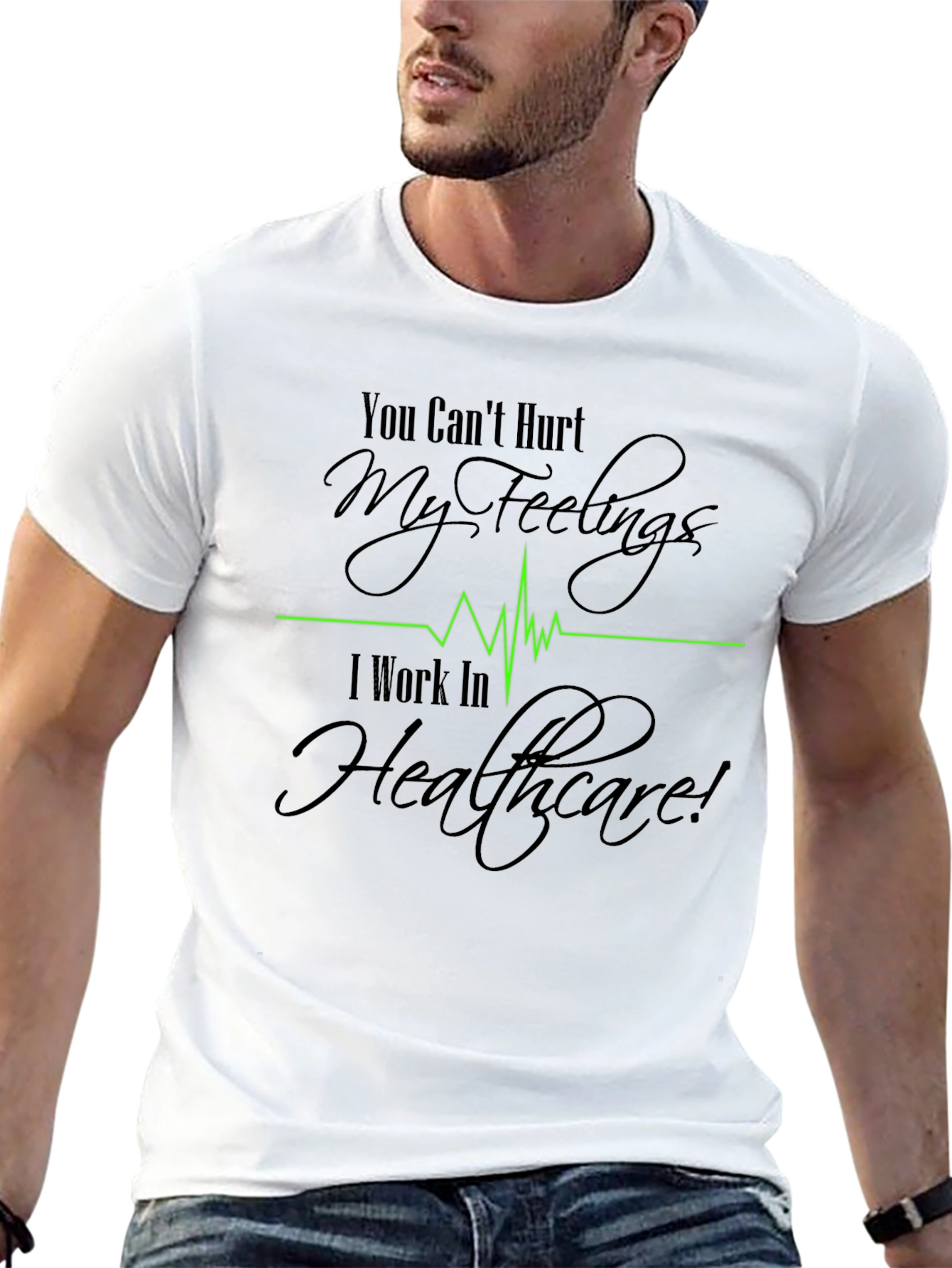Healthcare Worker T-Shirt - Cant Hurt My Feelings