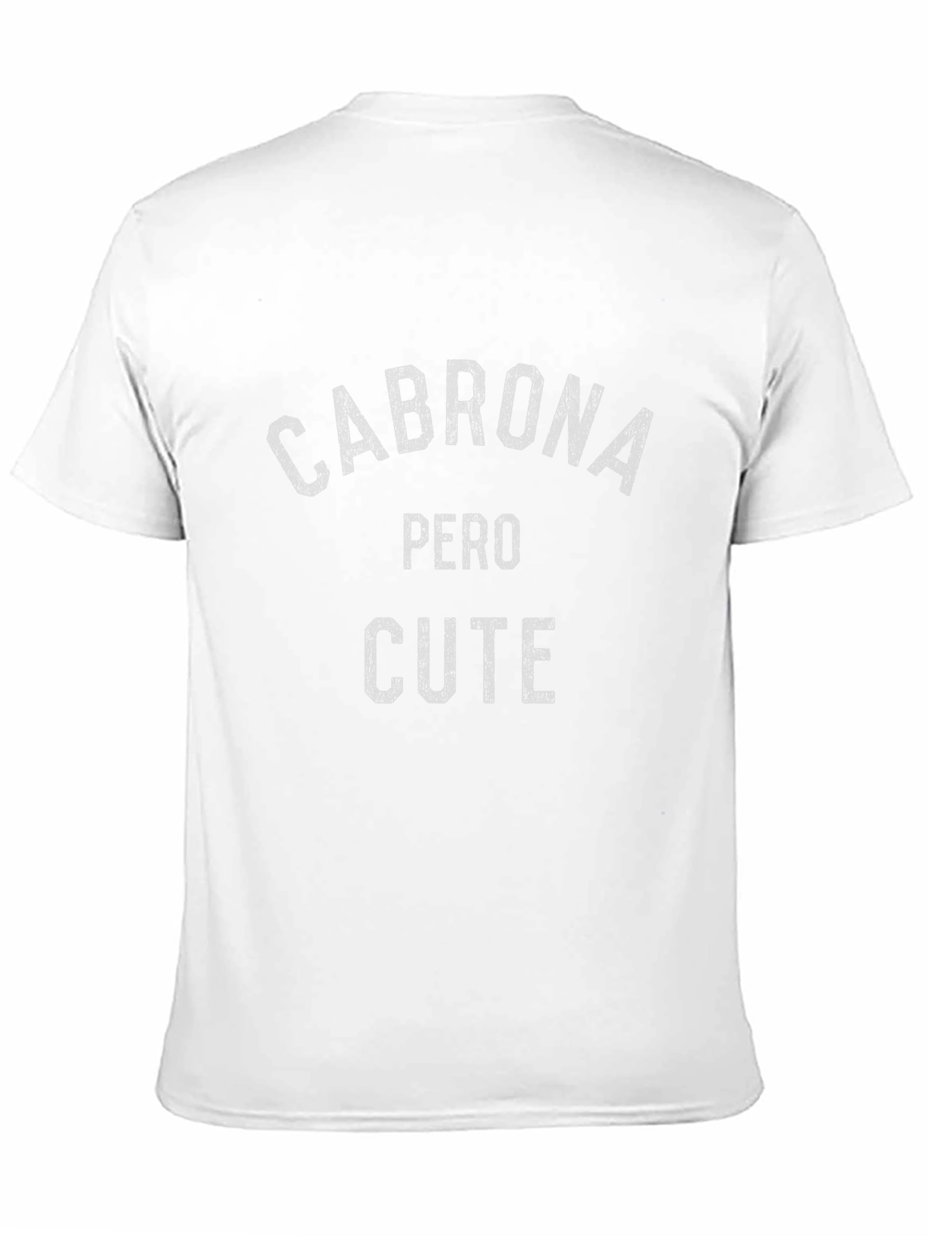 Cabrona Pero Cute Graphic Tee