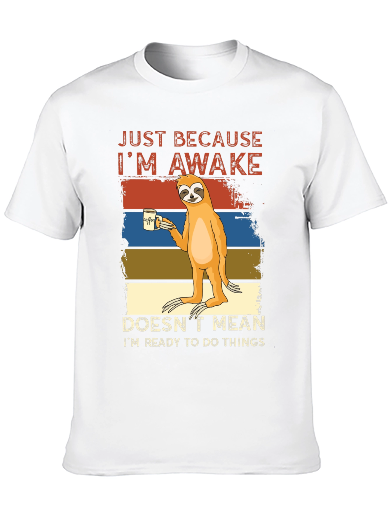 Lazy Sloth Coffee T-Shirt - Just Awake Funny Tee