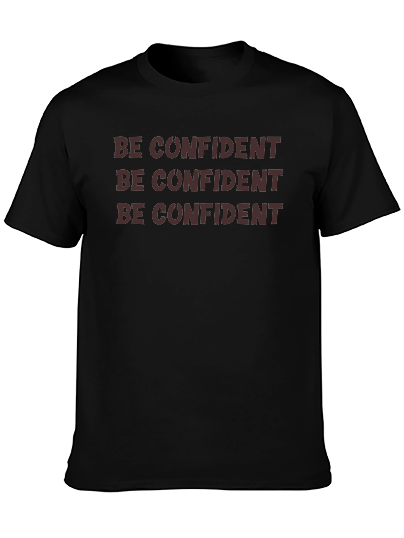 Be Confident Graphic Tee - Bold Statement T-Shirt