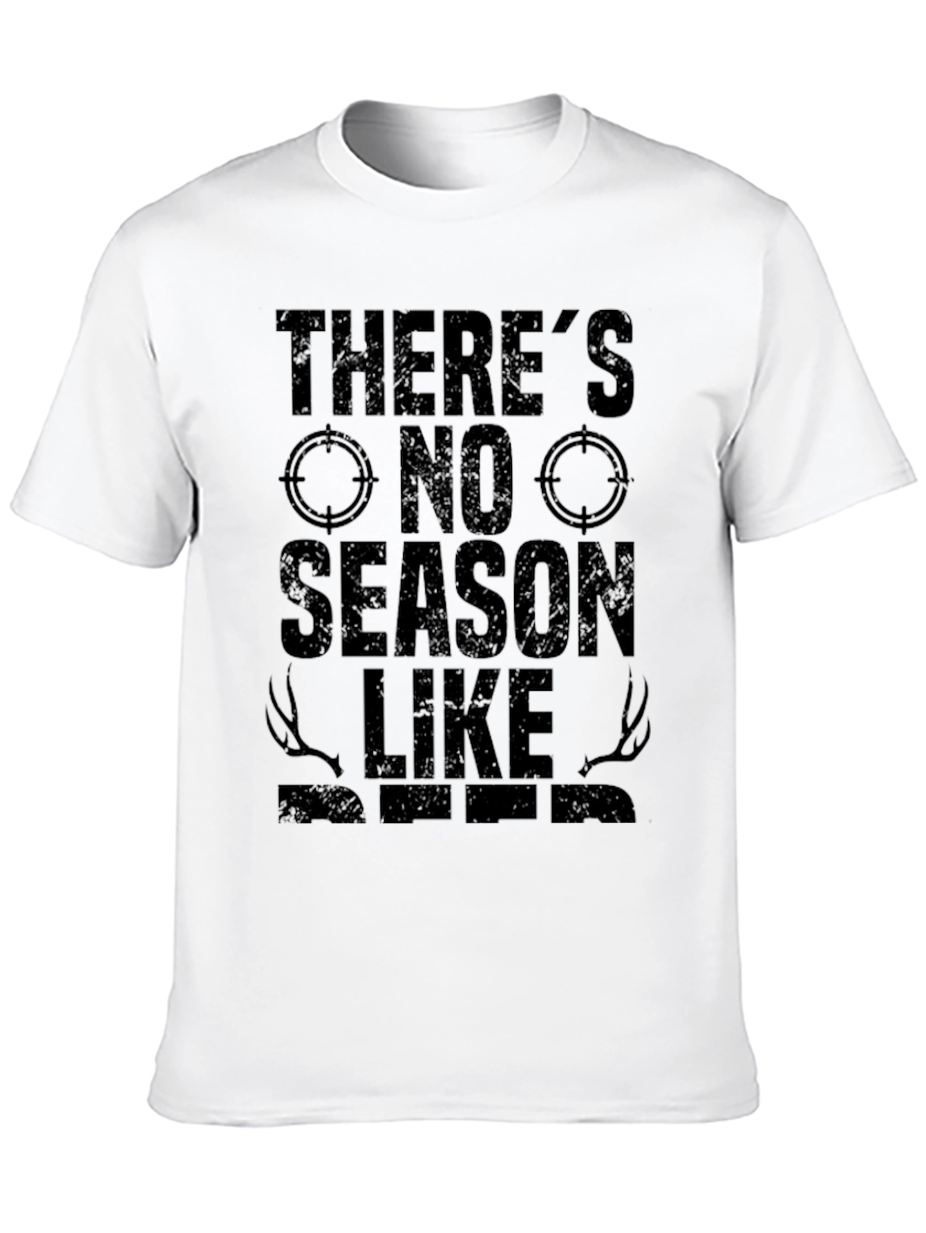 Theres No Season Like Hunting T-Shirt