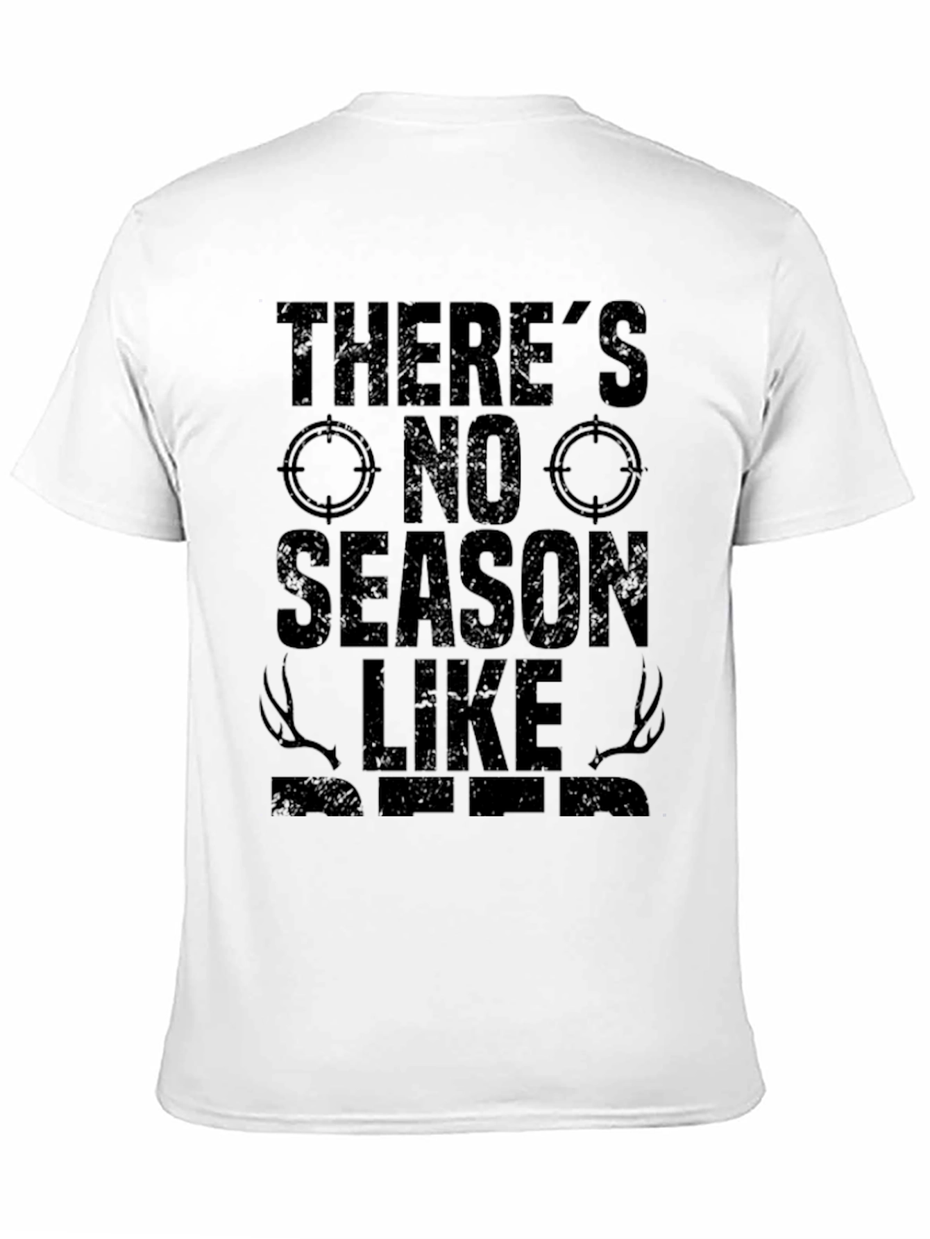 Theres No Season Like Hunting T-Shirt