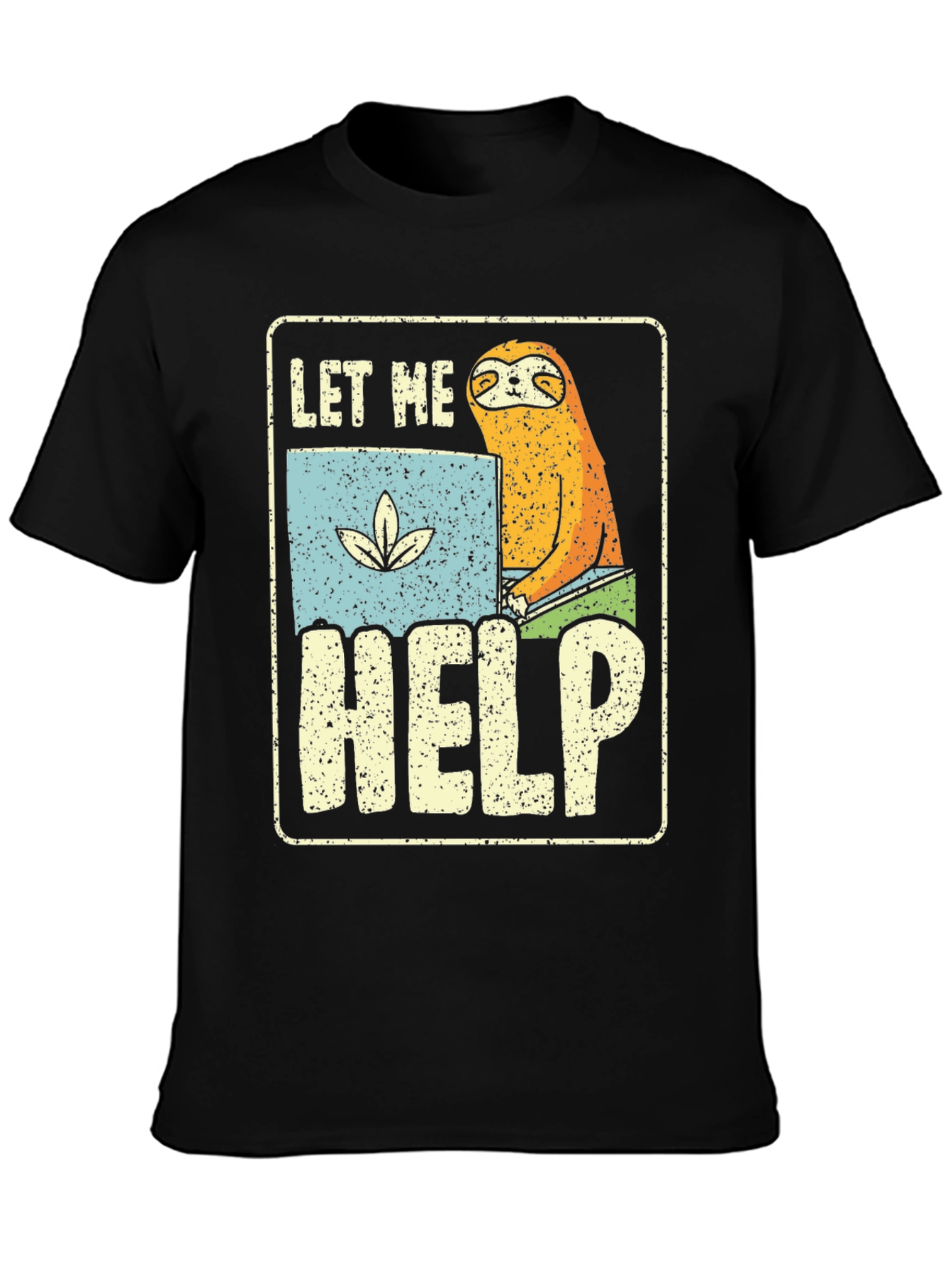 Let Me Help Sloth T-Shirt - Funny Graphic Tee