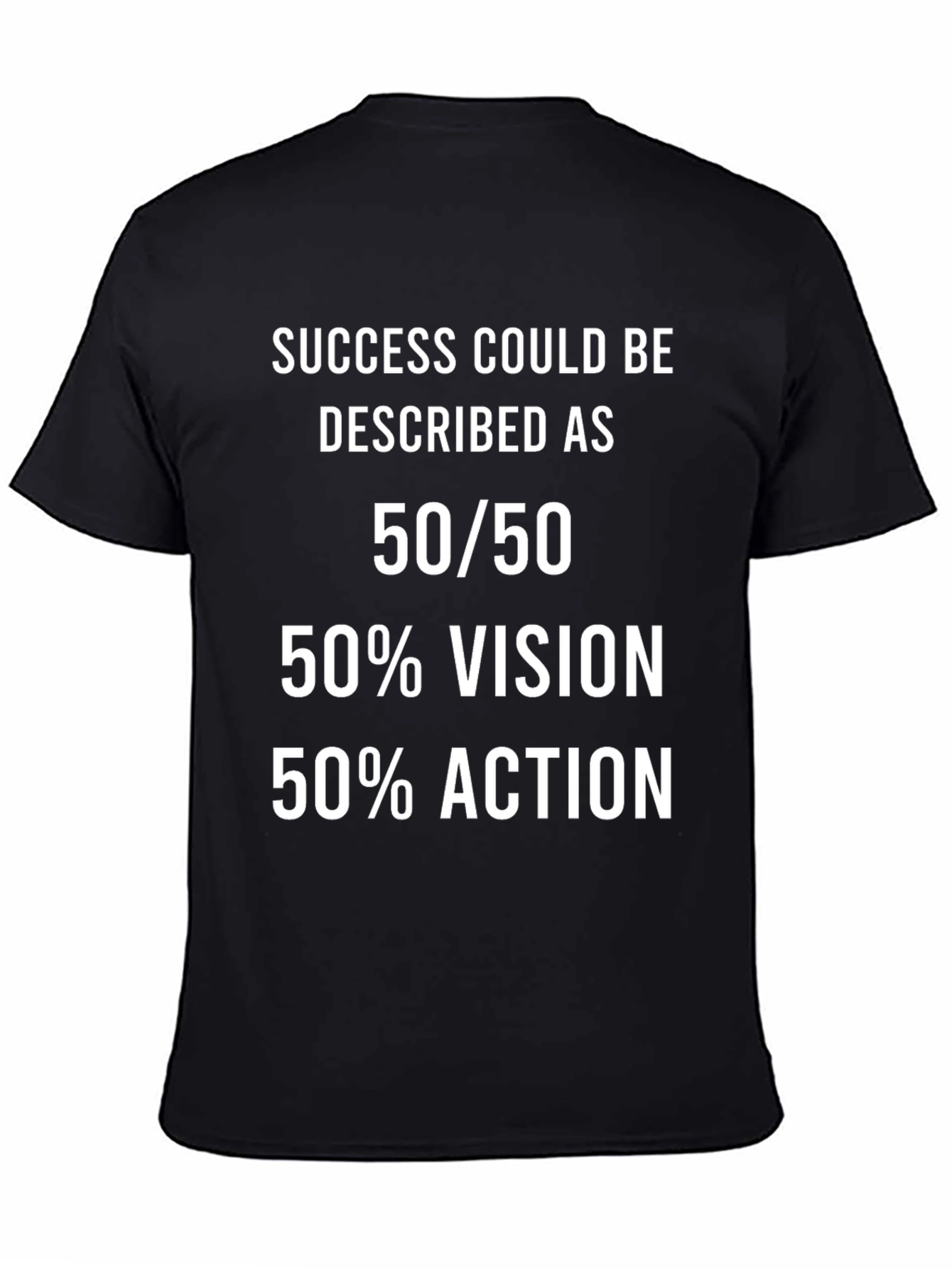 Success 50/50 Vision & Action T-Shirt