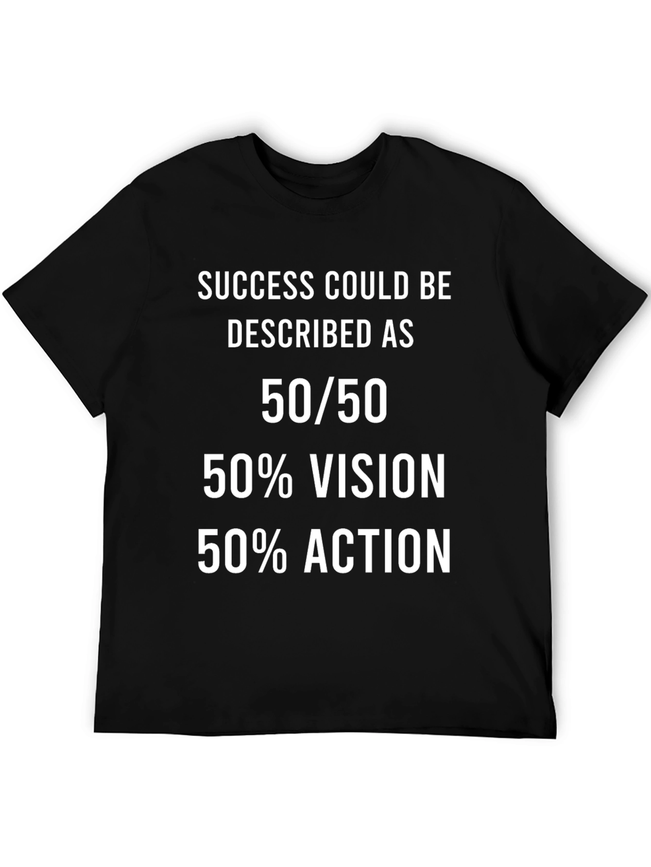 Success 50/50 Vision & Action T-Shirt