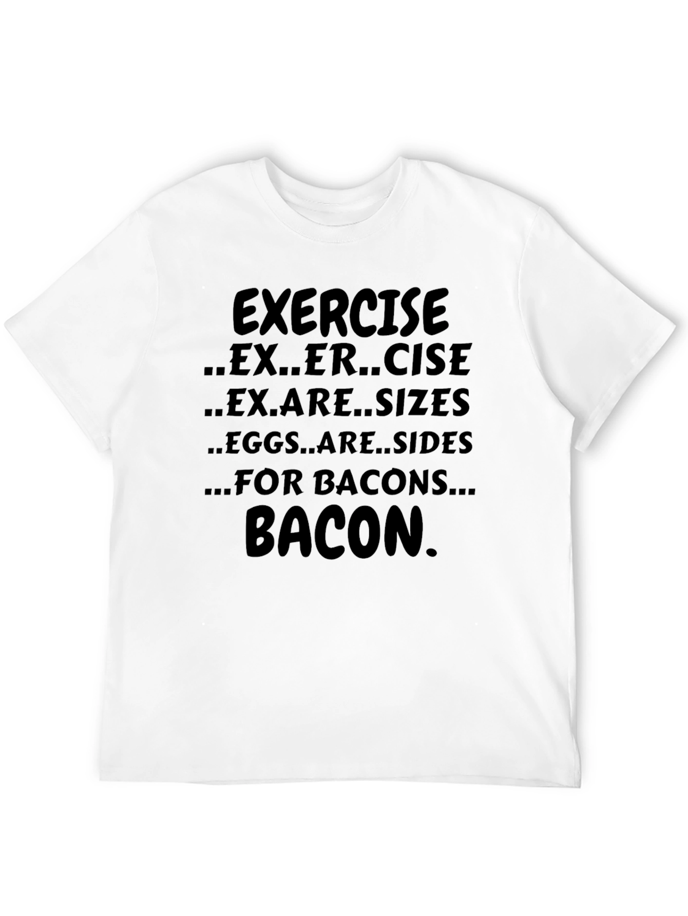 Exercise Bacon T-Shirt Funny Foodie Tee