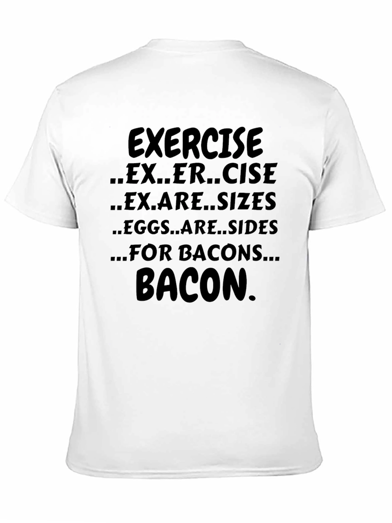 Exercise Bacon T-Shirt Funny Foodie Tee
