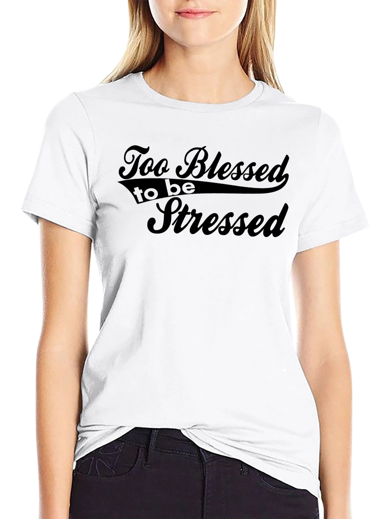 Too Blessed to be Stressed T-Shirt