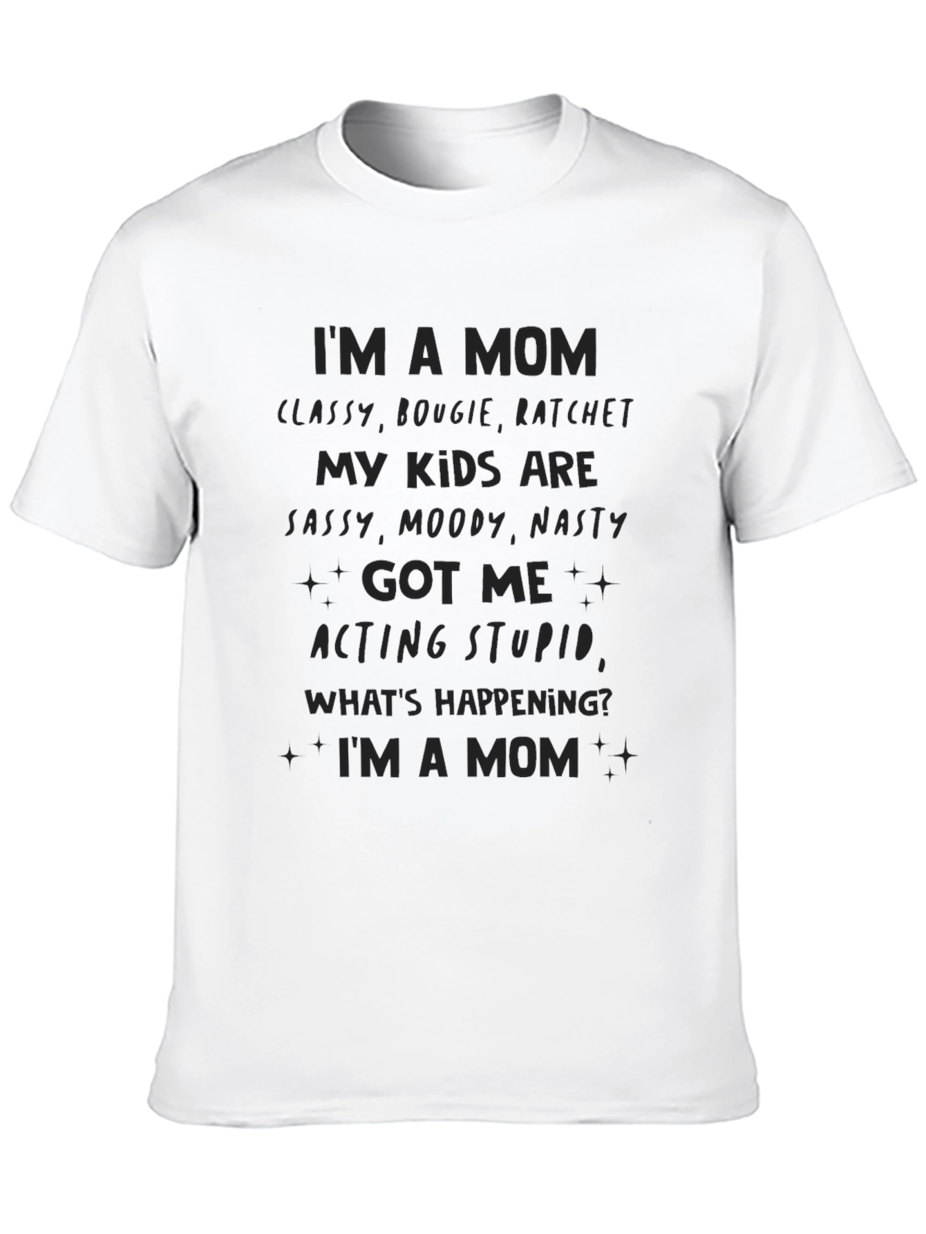 Im a Mom Graphic T-Shirt