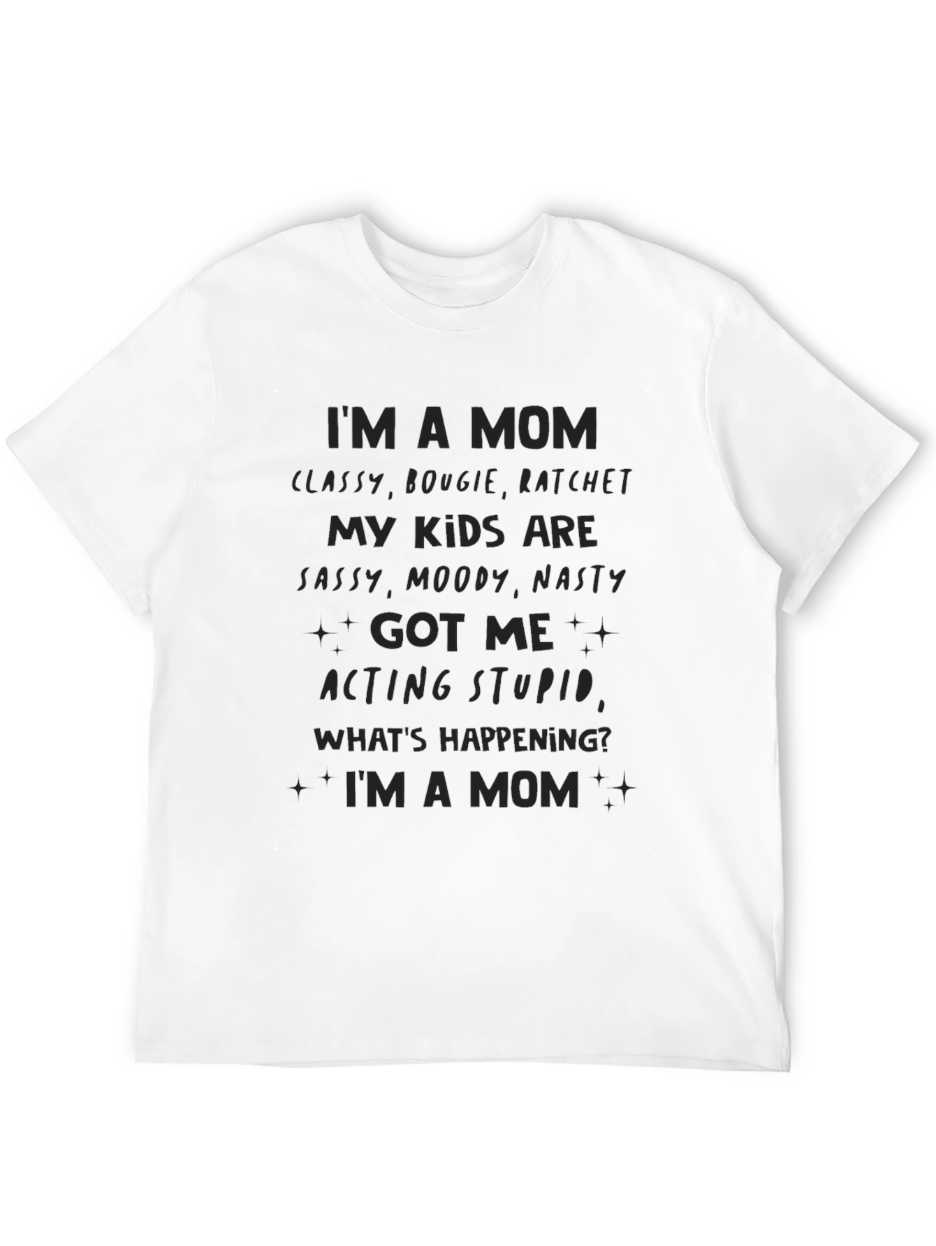 Im a Mom Graphic T-Shirt
