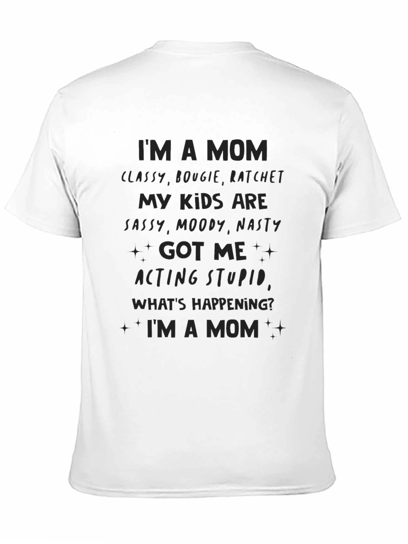 Im a Mom Graphic T-Shirt