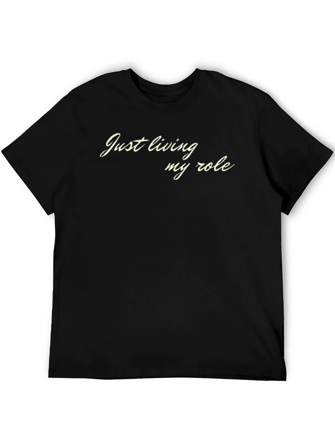 Just Living My Role Graphic T-Shirt