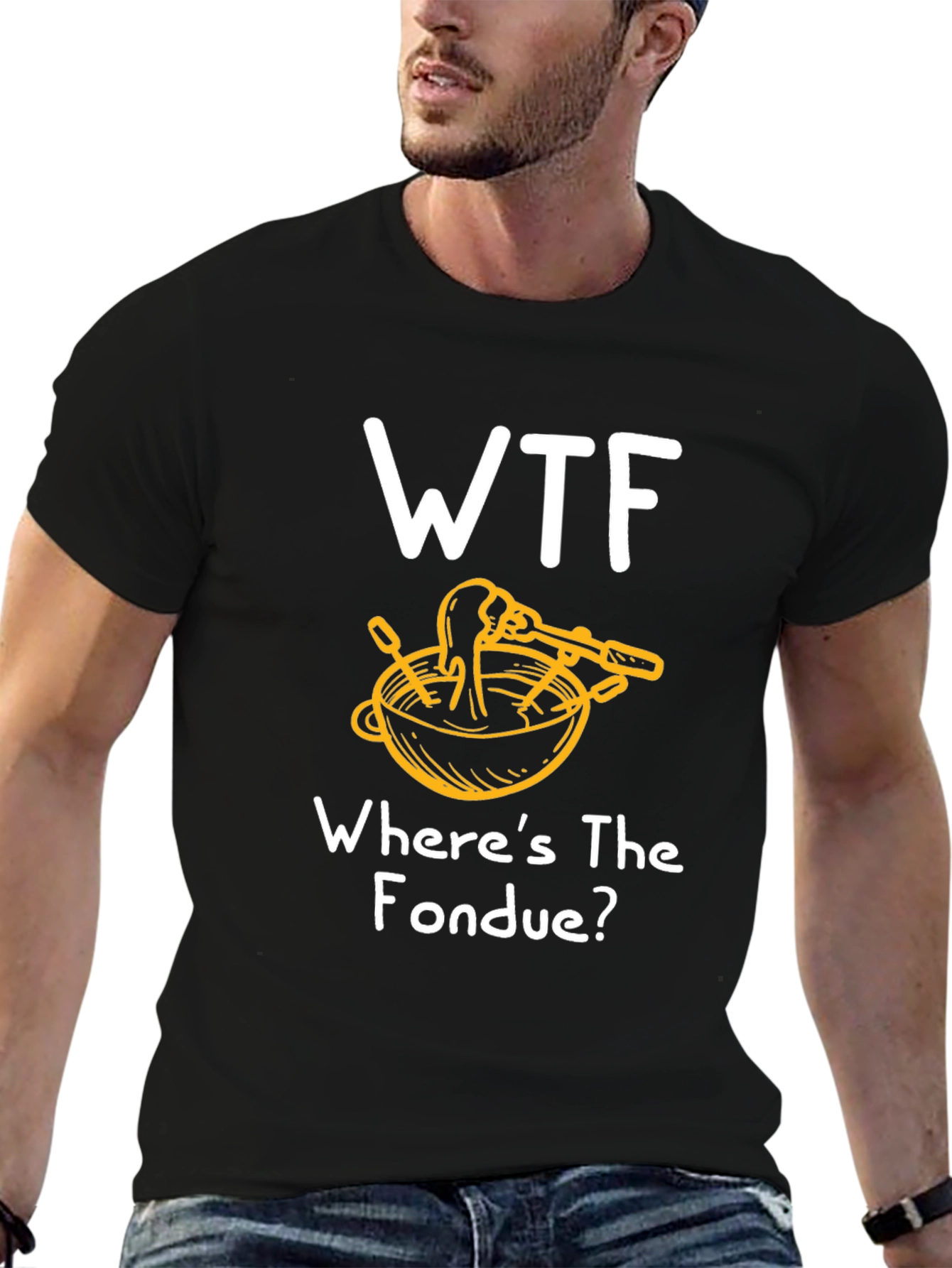 WTF Wheres the Fondue? T-Shirt - Funny & Unique!
