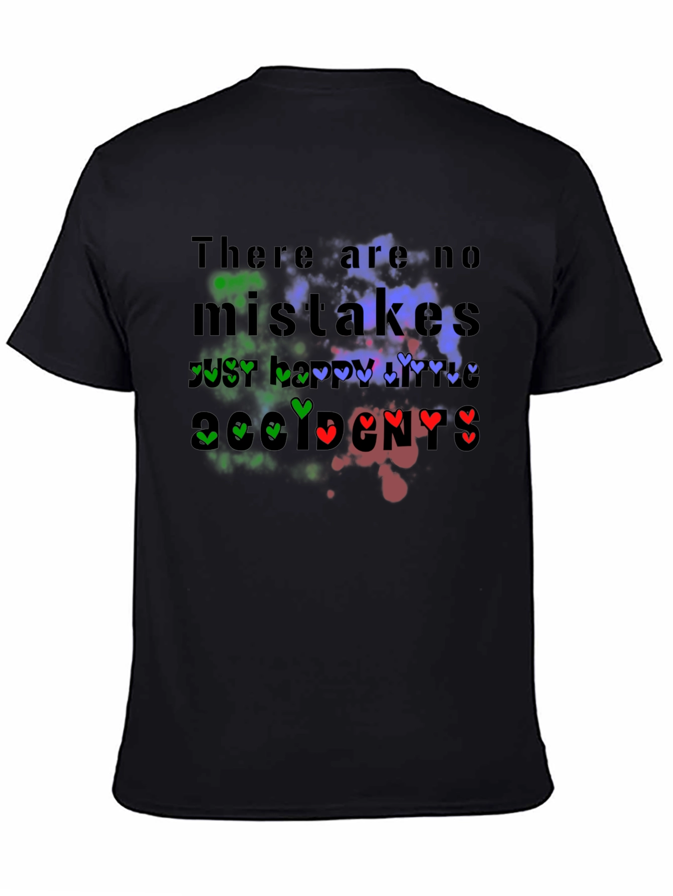 No Mistakes T-Shirt - Happy Accidents