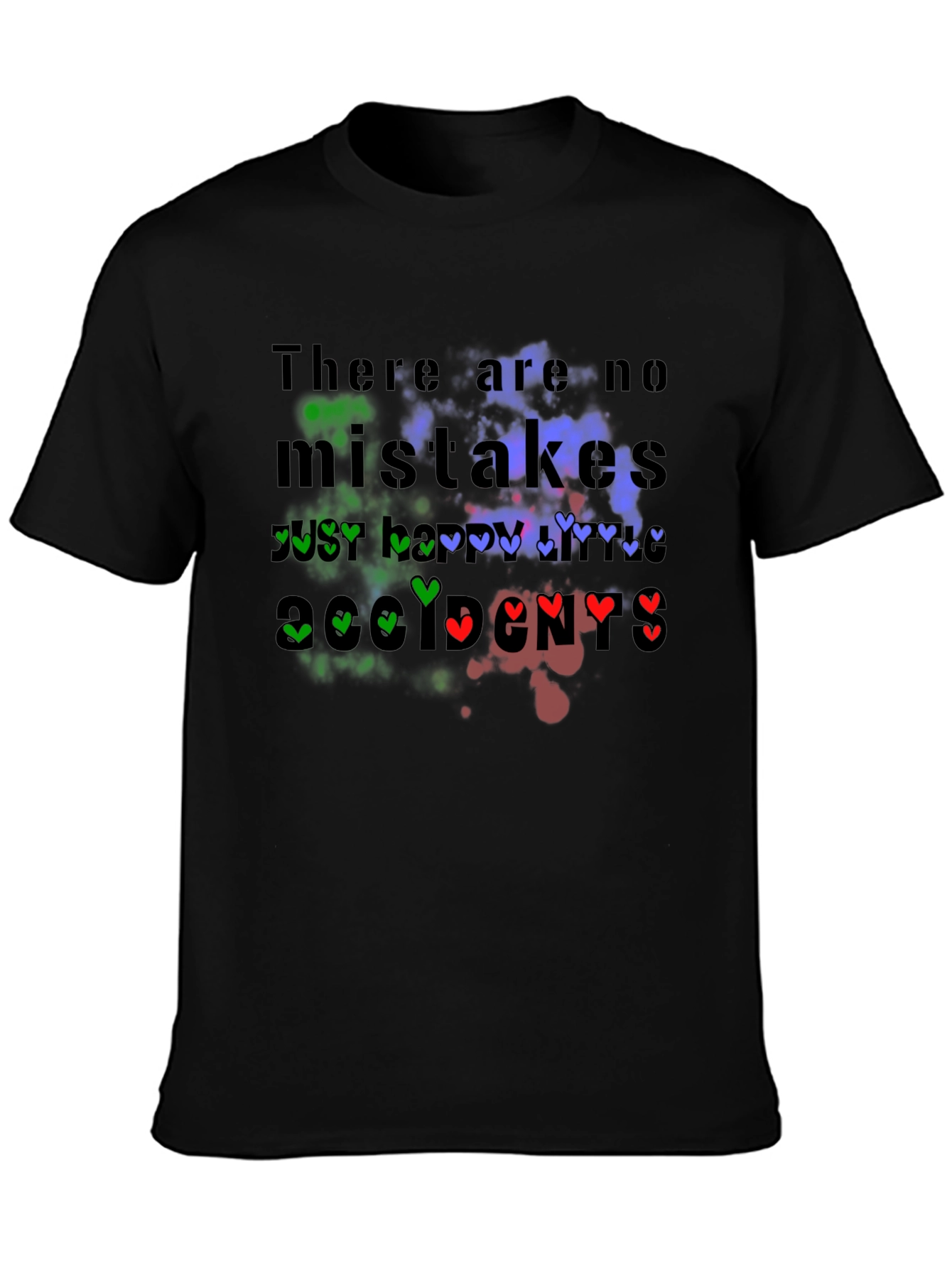 No Mistakes T-Shirt - Happy Accidents