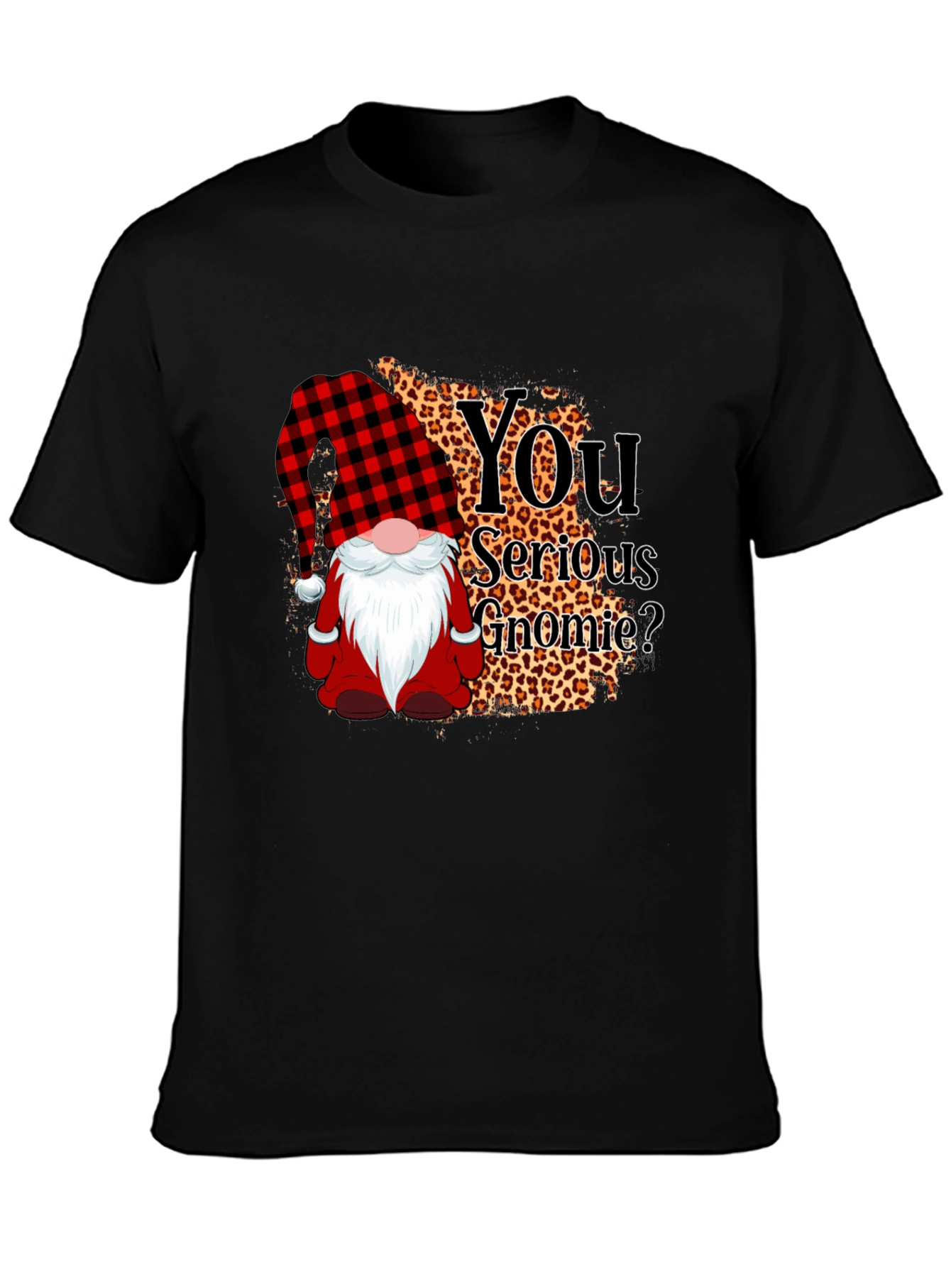 You Serious Gnomie? Graphic Tee
