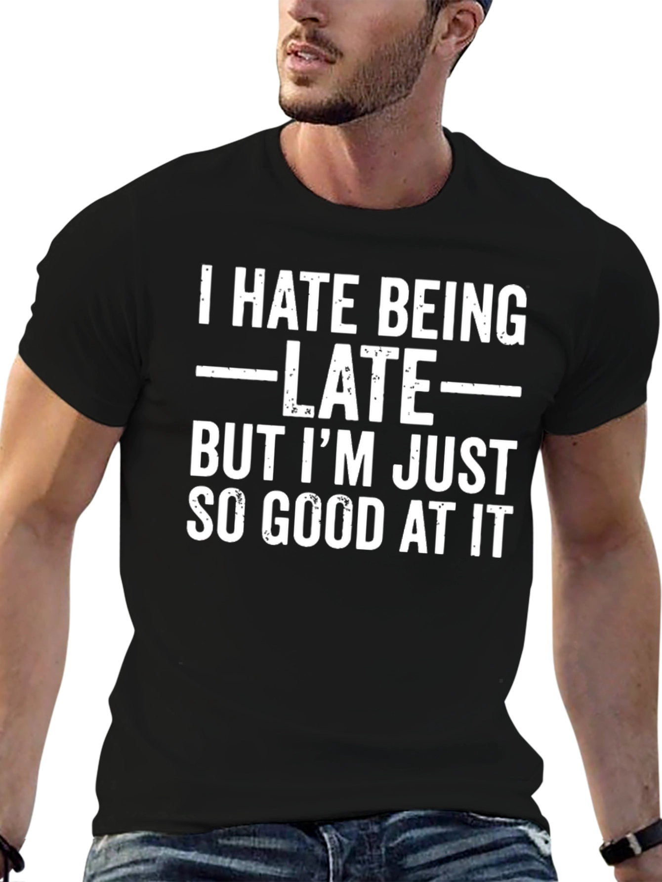 Funny I Hate Being Late Graphic Tee