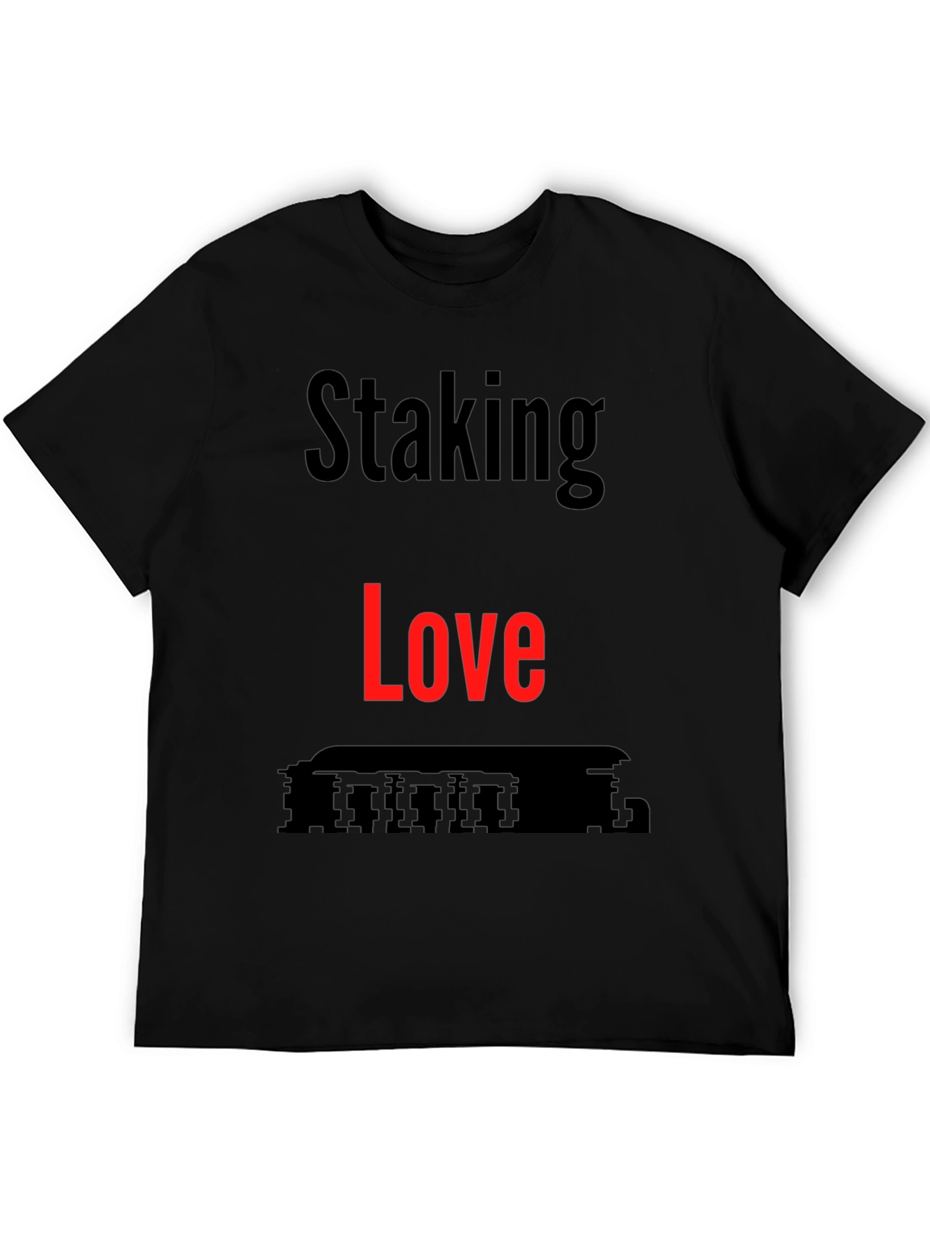 Staking Love T-Shirt