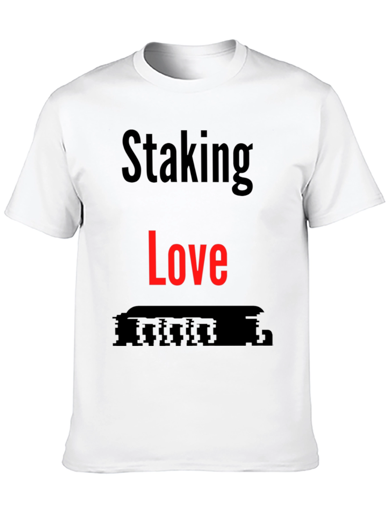 Staking Love T-Shirt