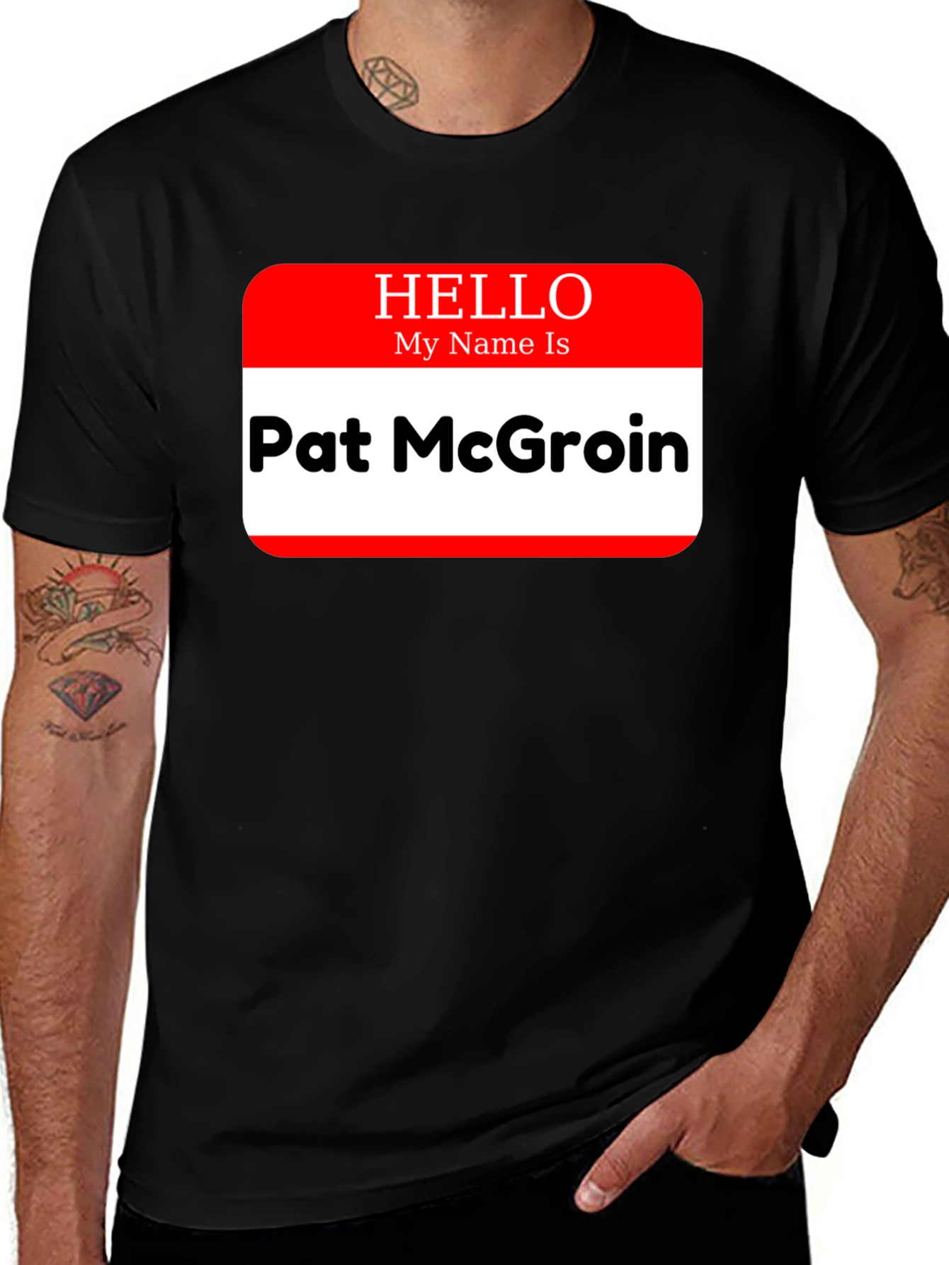 Hello My Name Is Pat McGroin T-Shirt