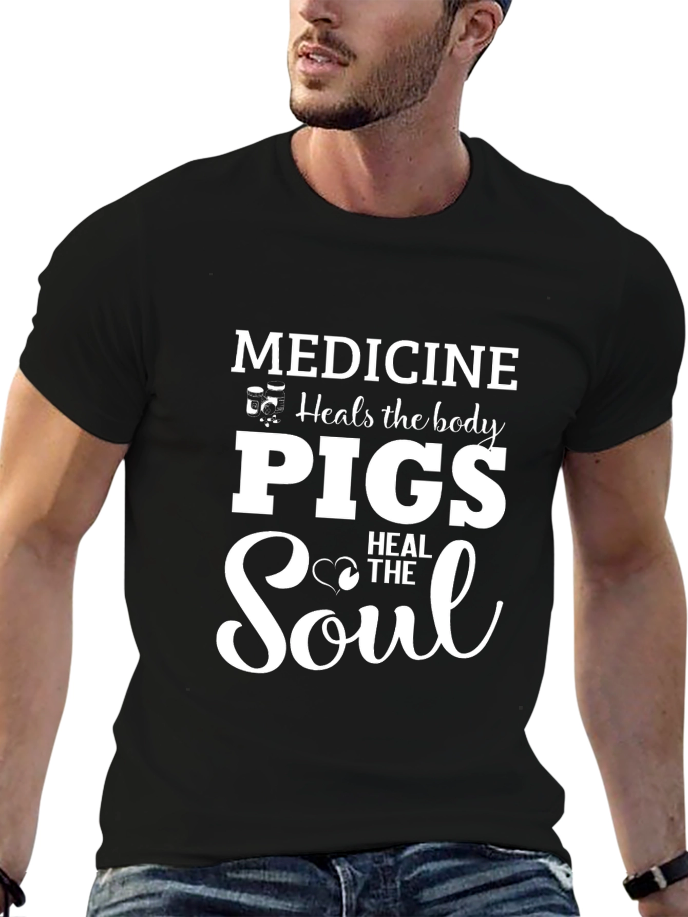 Medicine Heals the Body Pigs Heal the Soul T-Shirt