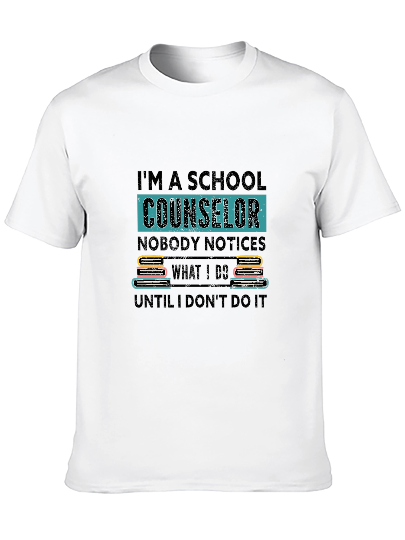 School Counselor T-Shirt - Appreciation Gift