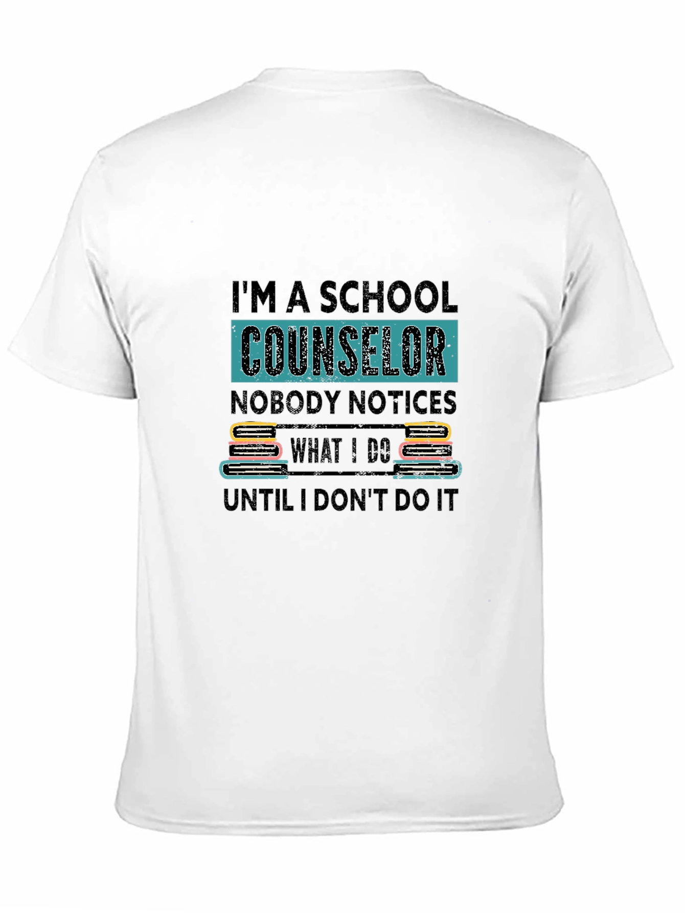 School Counselor T-Shirt - Appreciation Gift