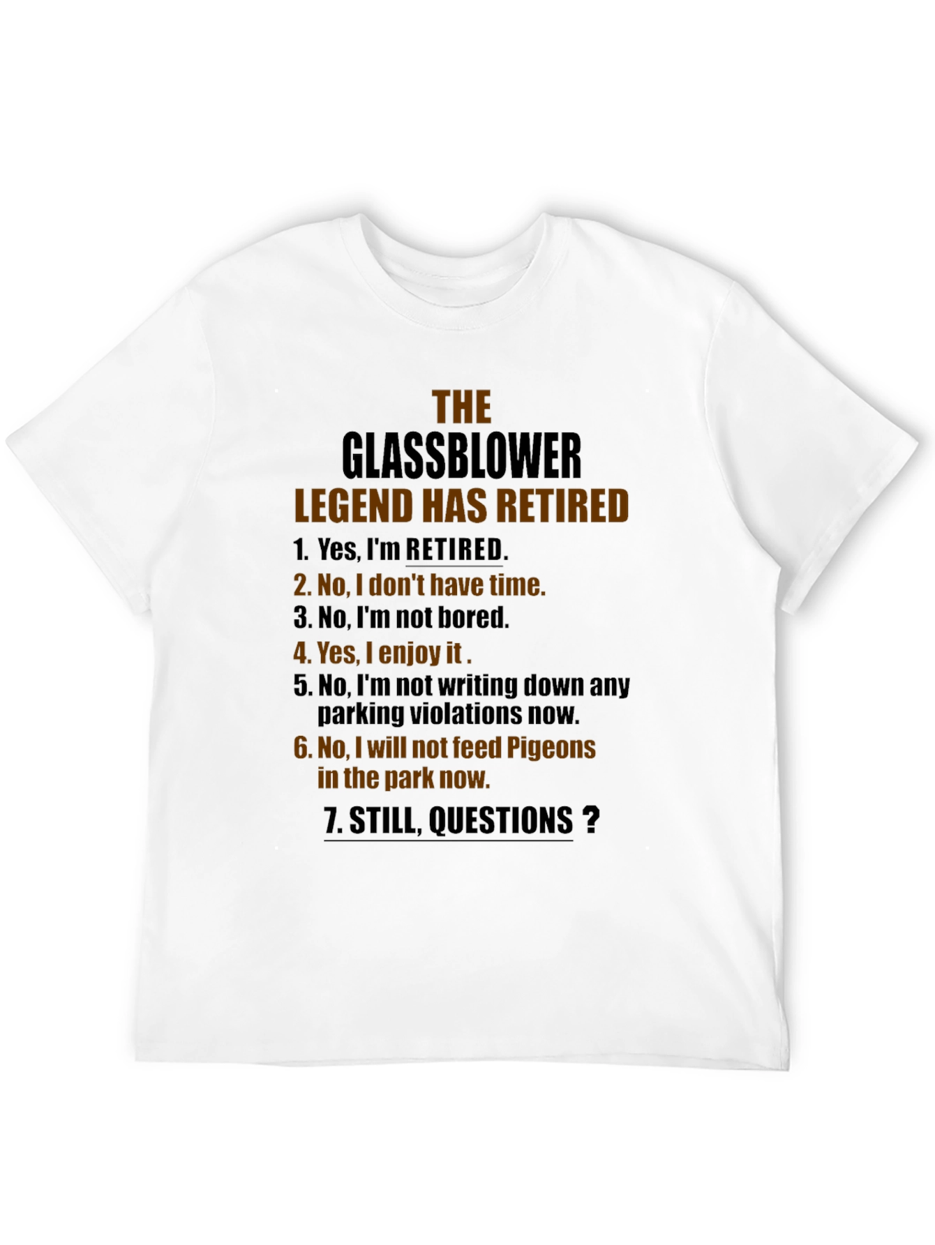 Retired Glassblower Legend T-Shirt