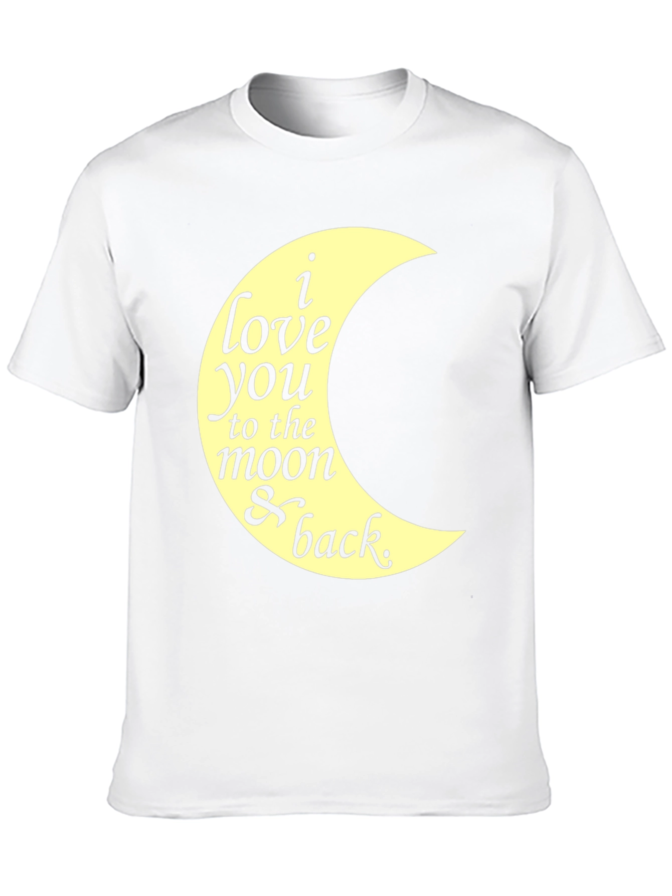 I Love You to the Moon and Back T-Shirt