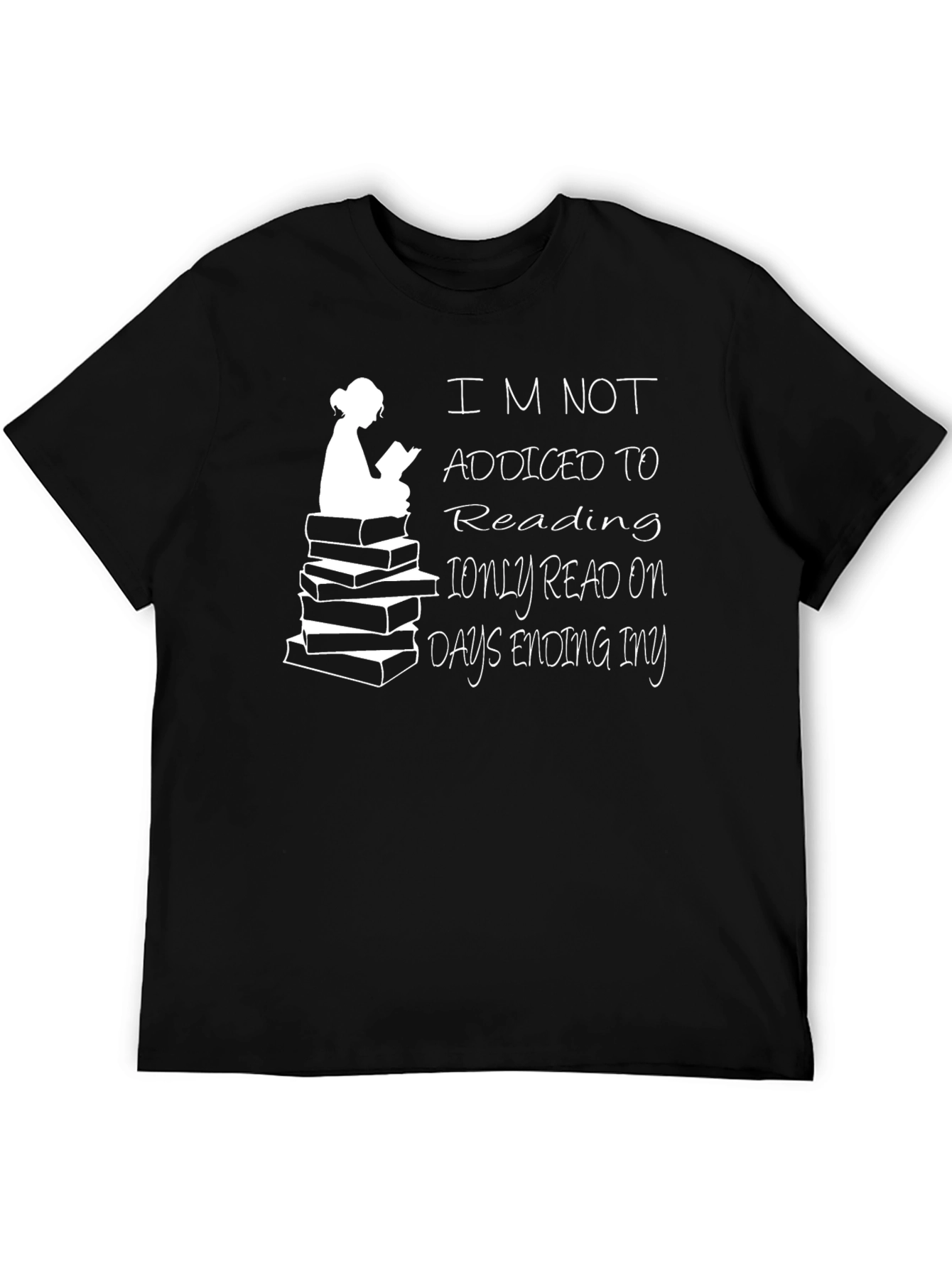 Funny Reader T-Shirt - Days Ending in Y