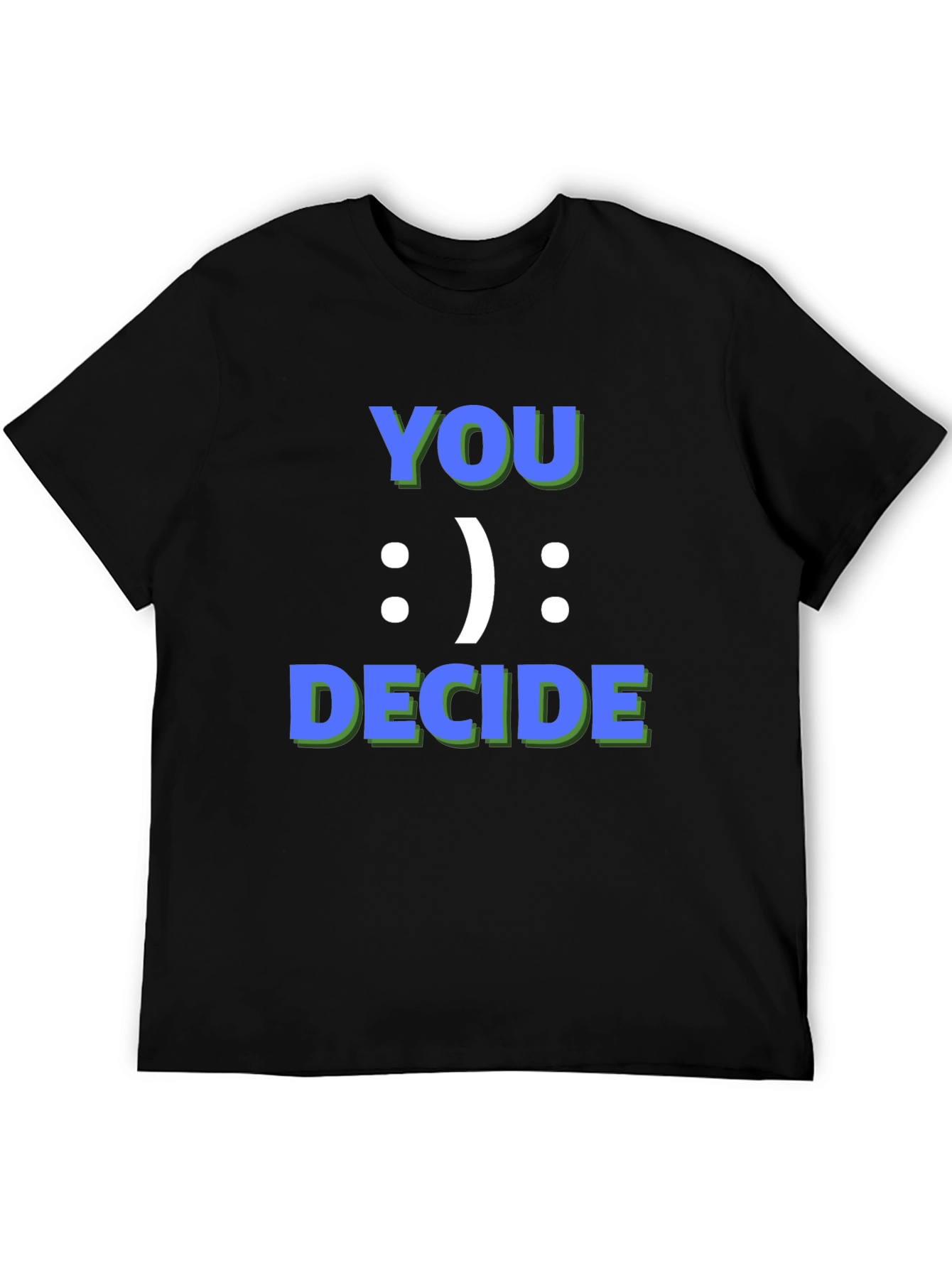 You Decide Graphic Tee - Black Casual T-Shirt